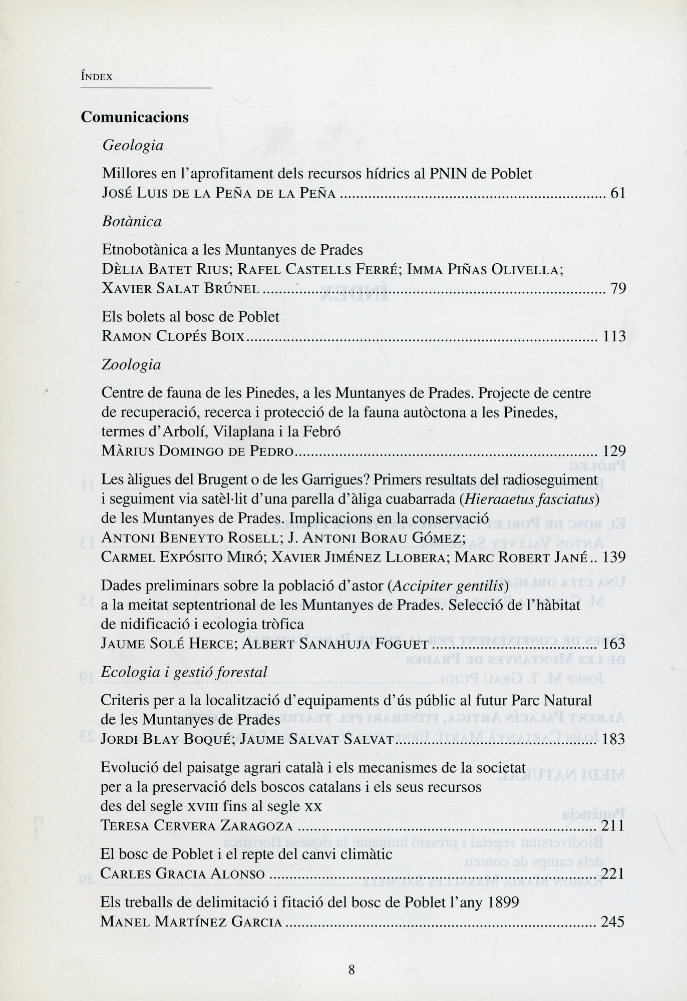 Actes de les Segones Jornades sobre el Bosc de Poblet i les Muntanyes de Prades : Els límits de la pressió humana en el medi natural - Miniatura 2