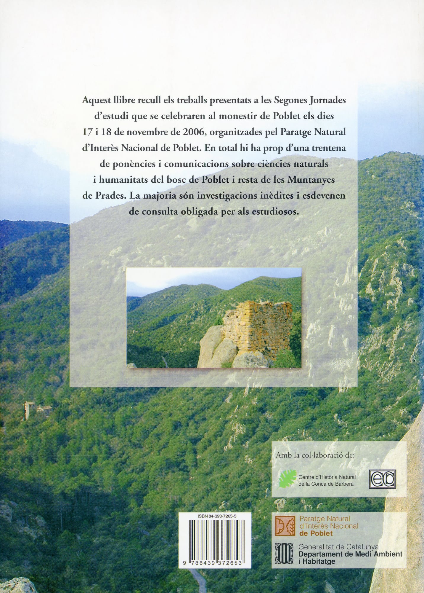 Actes de les Segones Jornades sobre el Bosc de Poblet i les Muntanyes de Prades : Els límits de la pressió humana en el medi natural - Miniatura 5
