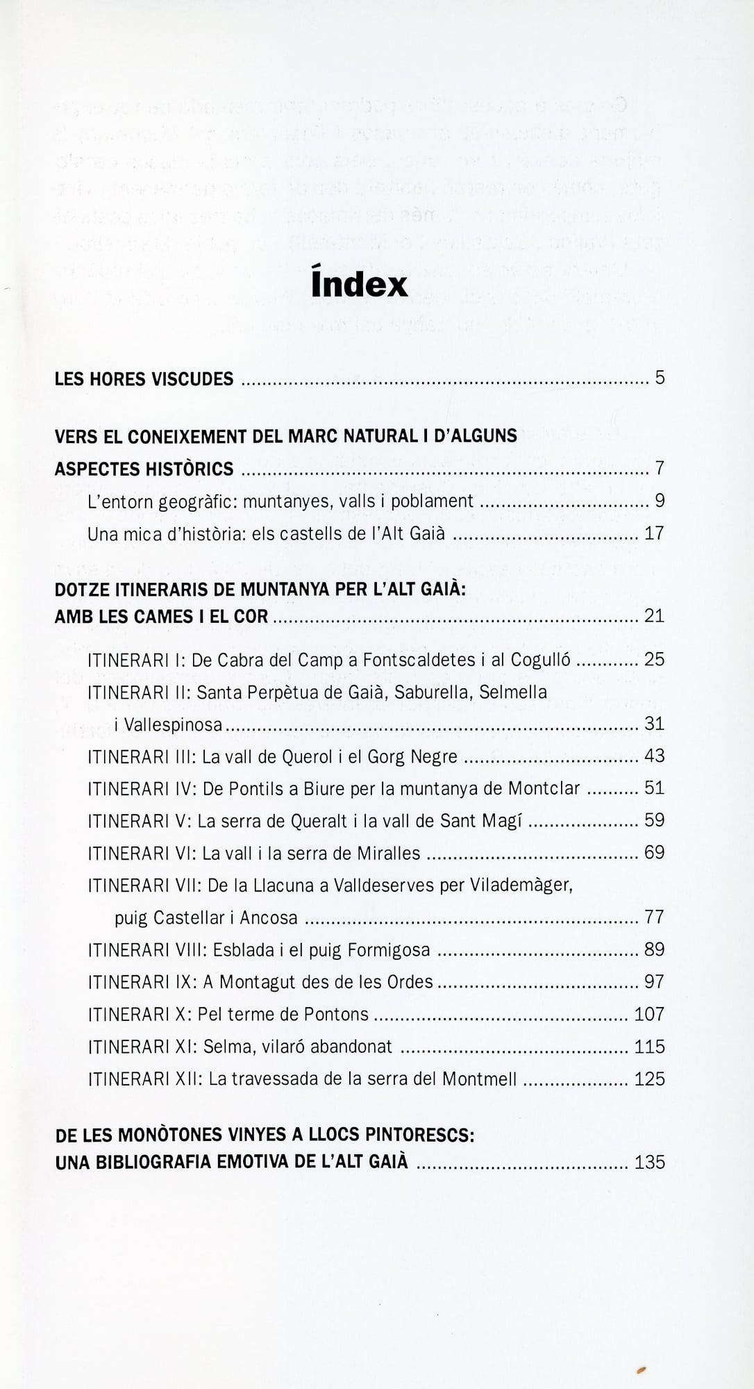 Alt Gaià, entre la Segarra i el Camp, L' : Els millors itineraris a peu i en bicicleta per les serres de Ancosa-Brufaganya-Miralles-Montcalr-Montmell-Queralt-Selmella - Miniatura 2