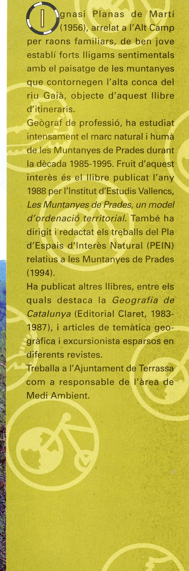 Alt Gaià, entre la Segarra i el Camp, L' : Els millors itineraris a peu i en bicicleta per les serres de Ancosa-Brufaganya-Miralles-Montcalr-Montmell-Queralt-Selmella - Miniatura 3