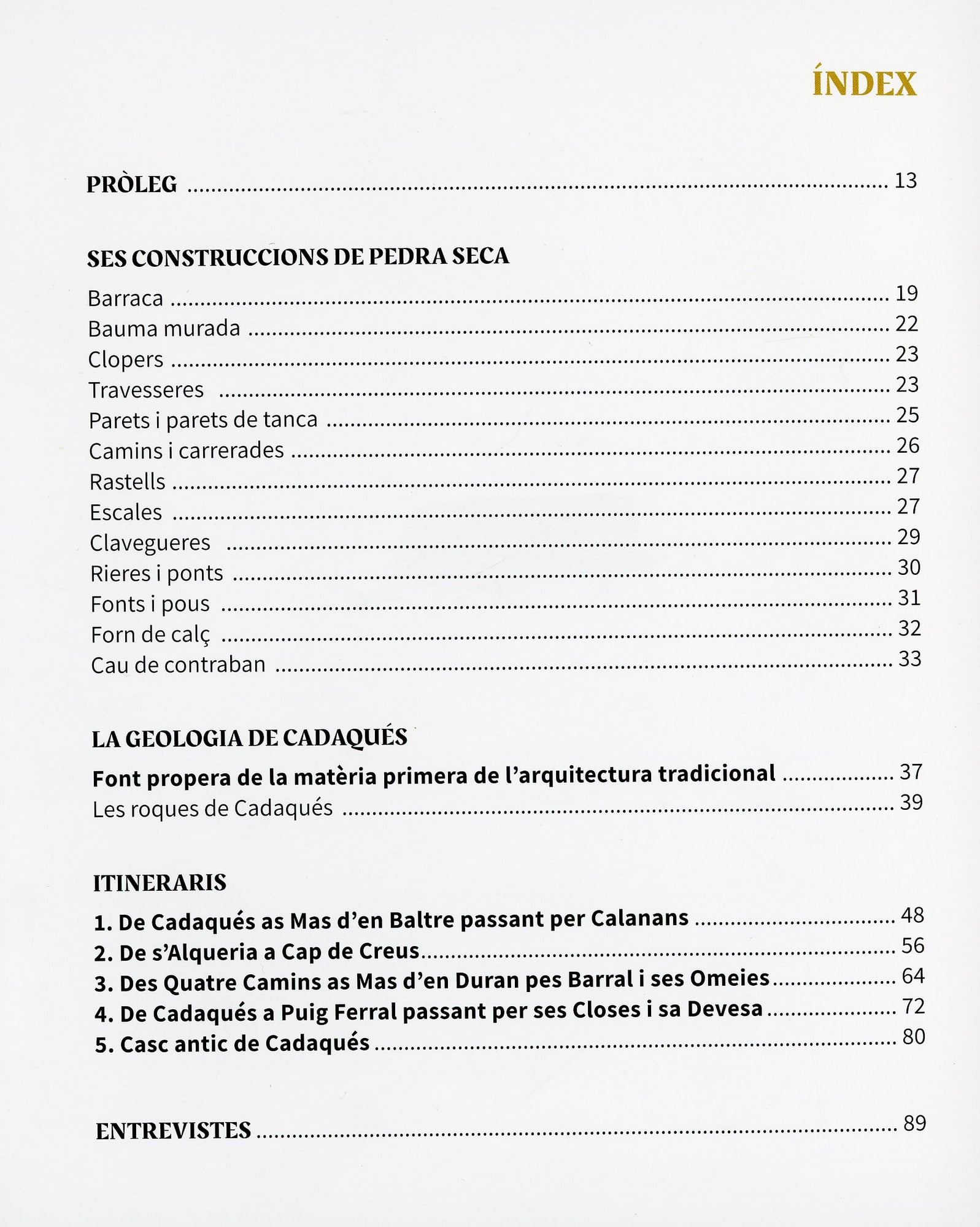 Cadaqués: Camins de pedra seca i paretaires - Miniatura 2