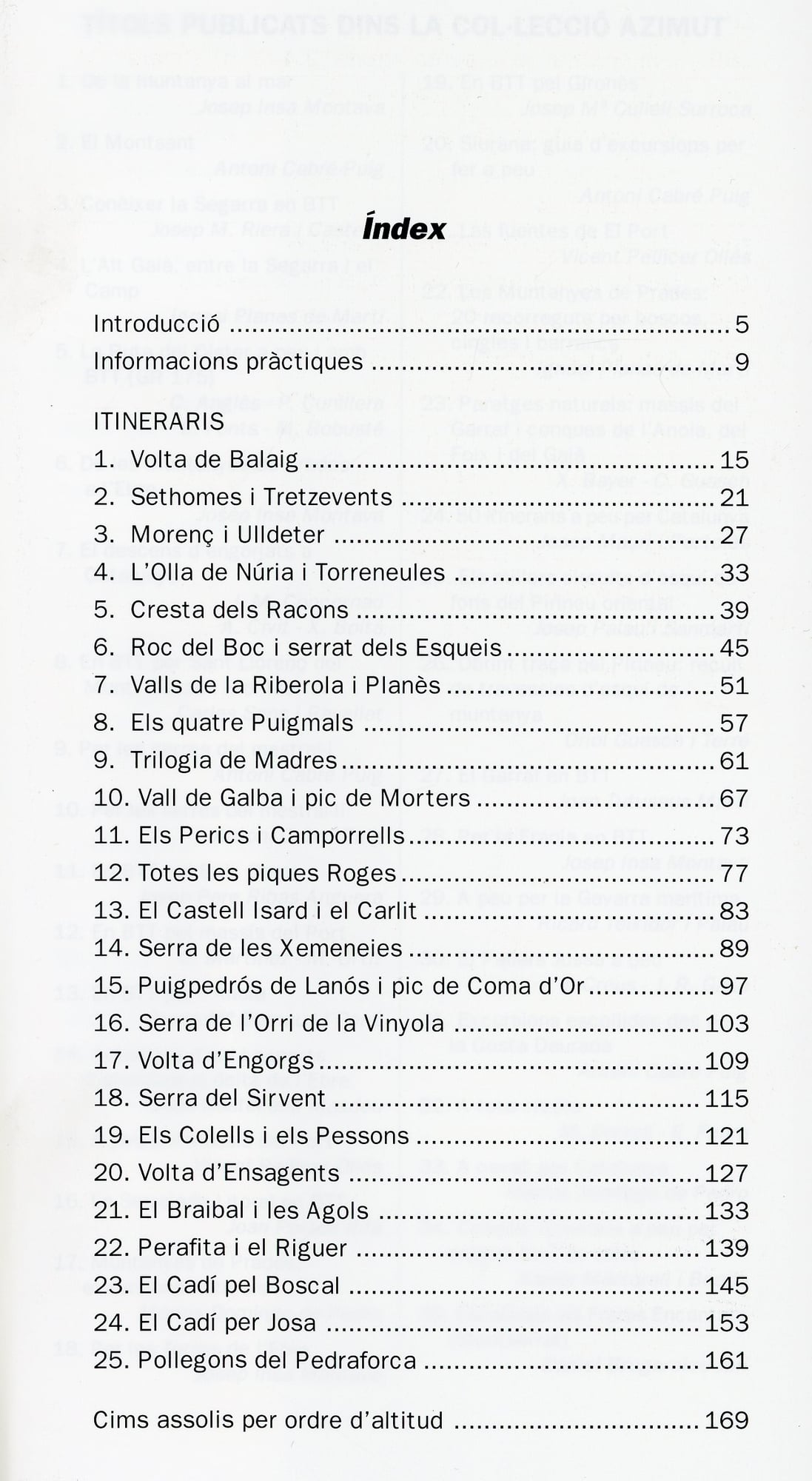 Circuits d'alta muntanya pel Pirineu Oriental català : 25 itineraris per carenes del Canigó al Pedraforca - Miniatura 2