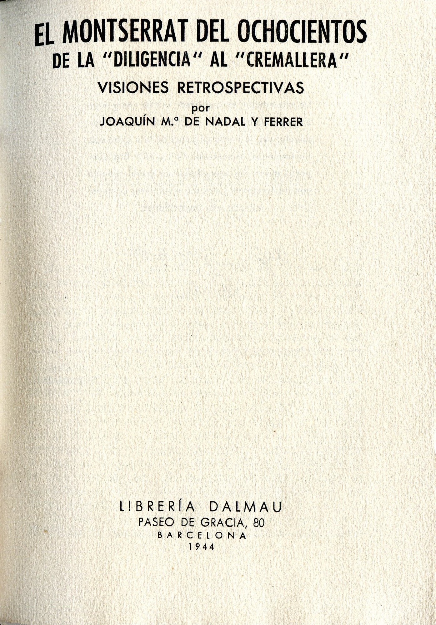 Montserrat del ochocientos, El : De la "Diligenia" al "Cremallera" : Visiones retrospectivas - Miniatura 2
