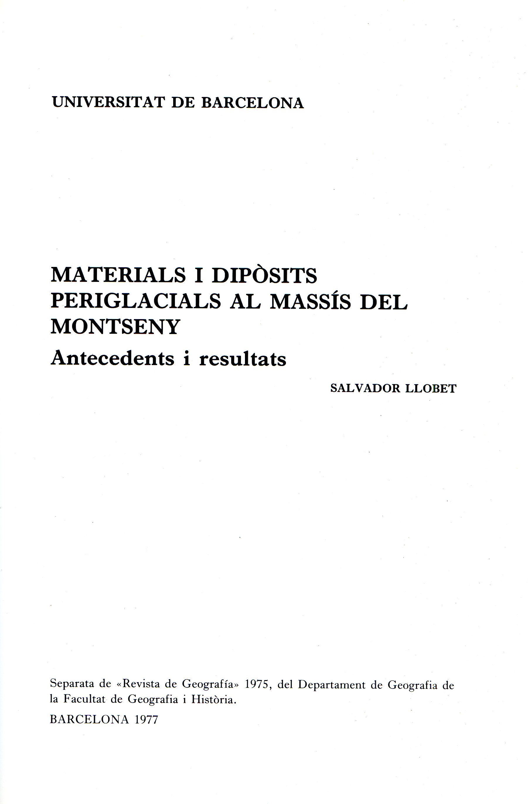 medi i la vida al Montseny, El : Estudi geográfic : Premi "Menéndez y Pelayo" 1945 / Apèndix: Materials i dipòsits perigalcials al massís del Montseny: Antecedents i resultats - Miniatura 6