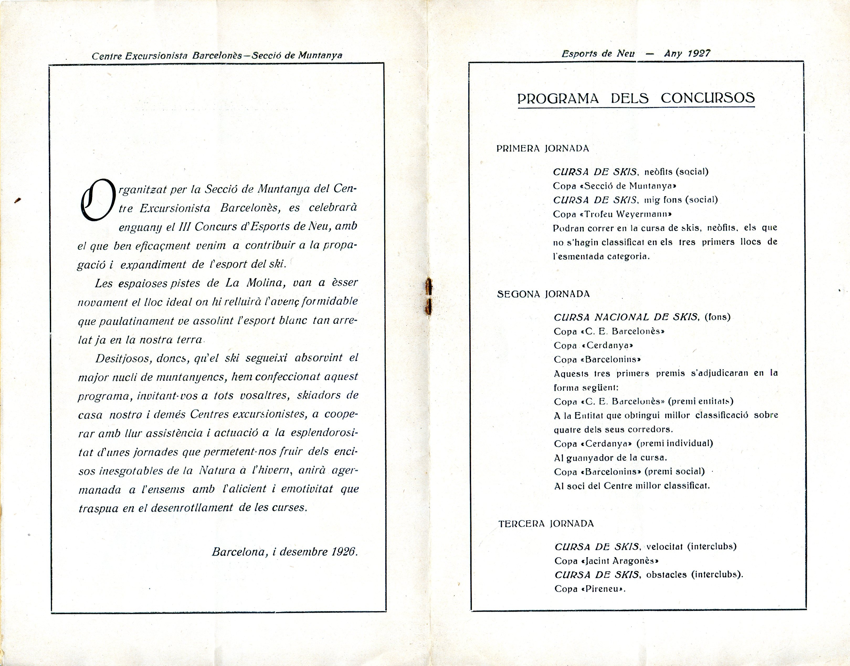 Concursos interclubs d'esports de neu : Any III : Pistes de La Molina : (Cerdanya) (1420 metres) - Miniatura 3