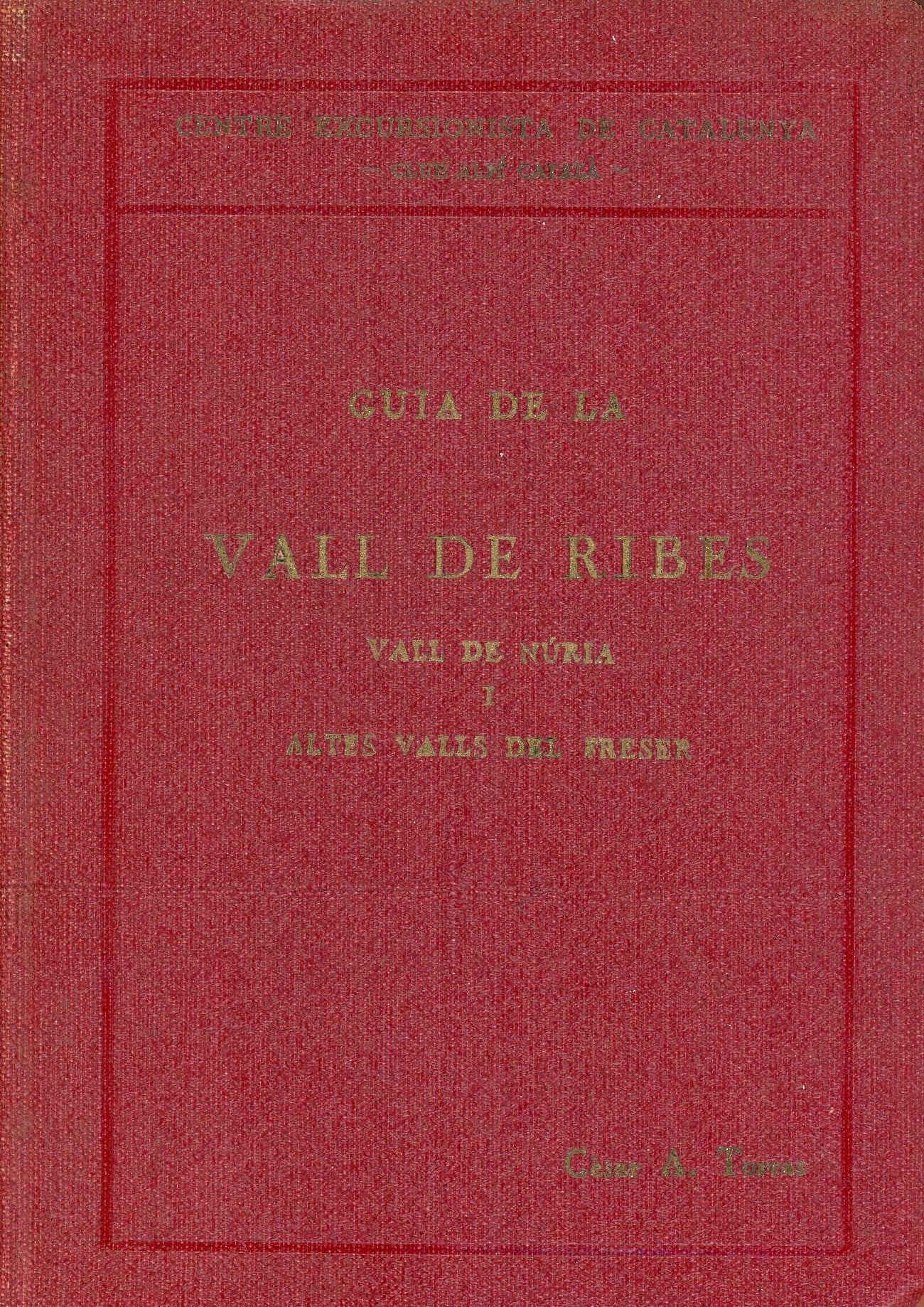 Guia de la Vall de Ribes : Vall de Núria i altes valls del Freser - Portada