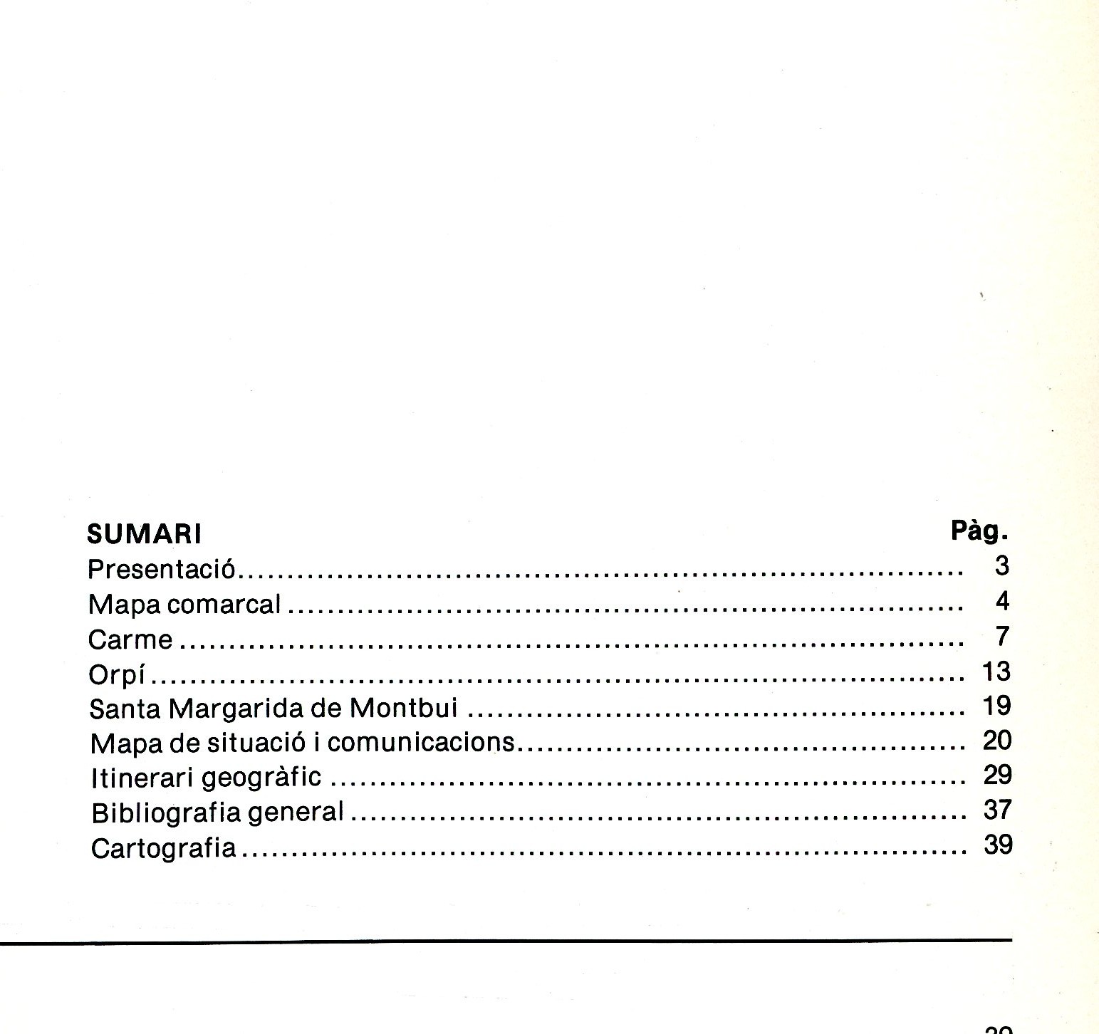 Itineraris per la comarca de l'Anoia: Carme, Orpi, Sta. Margarida de Montbui - Miniatura 2