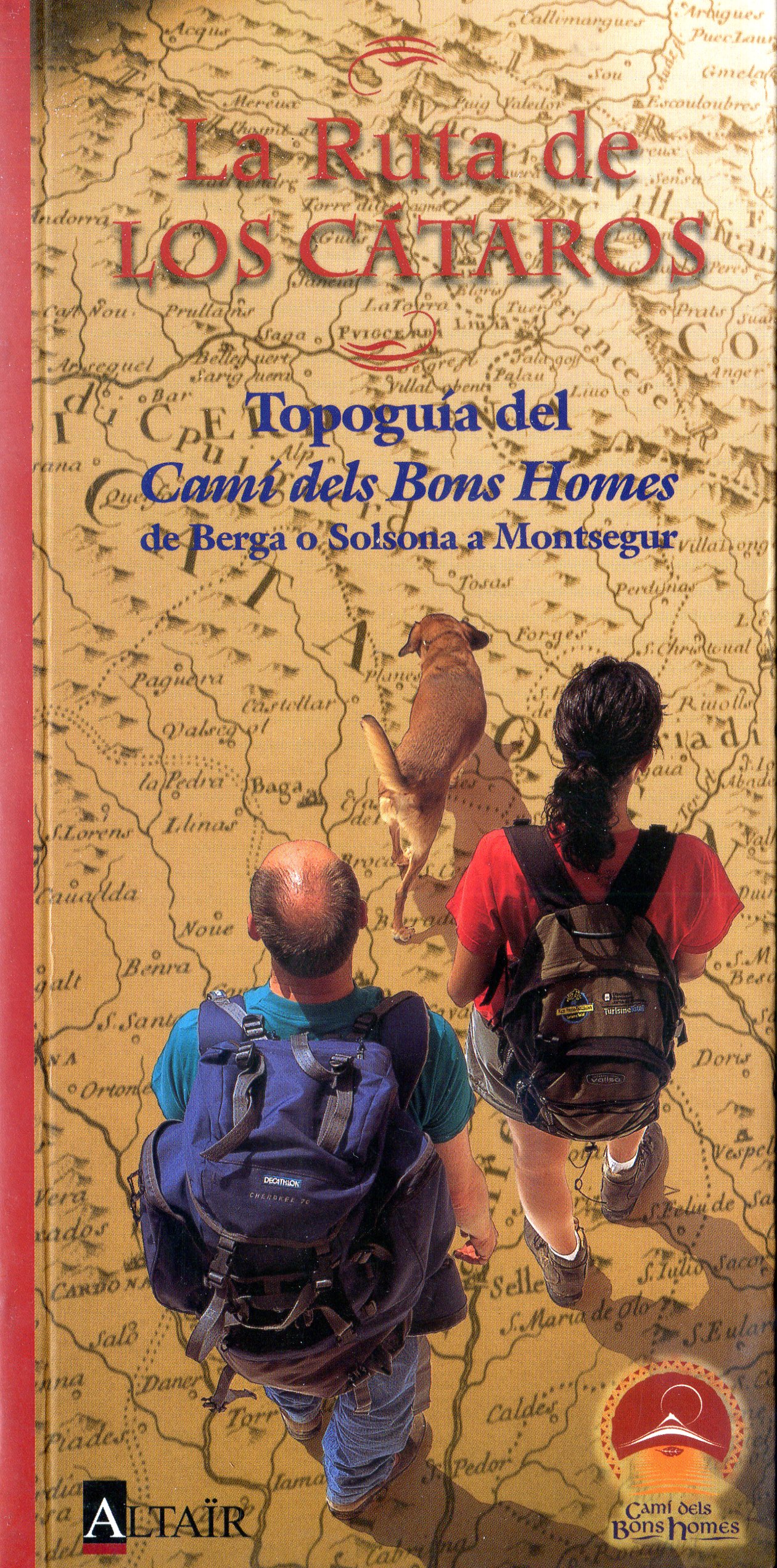 Ruta de Los Cátaros : Topoguía del Camí dels Bons Homes de Berga o Solsona a Montsegur - Portada