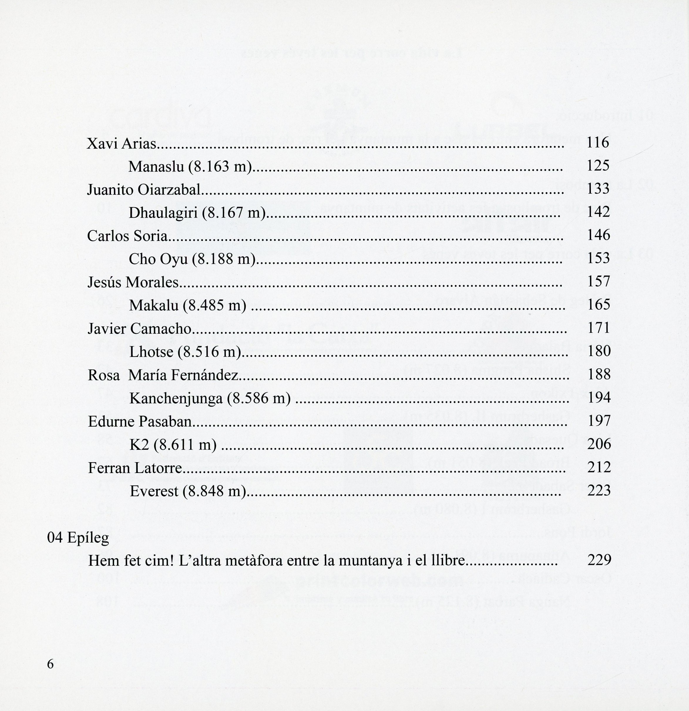 vida corre per les venes, La : Catorze vuitmils - Miniatura 3