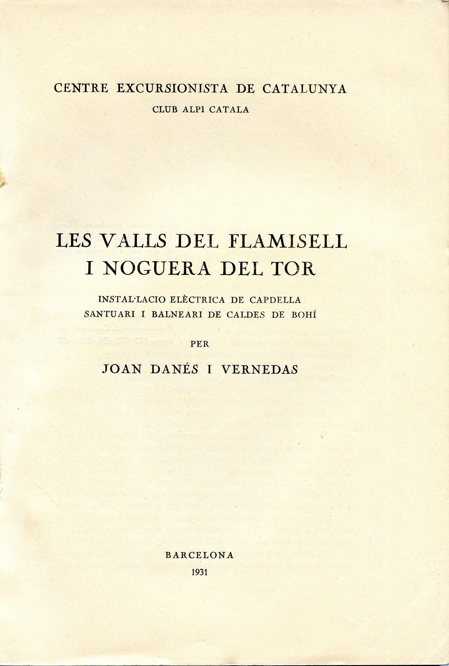 Valls del Flamisell i del Noguera de Tor, Les : Instal·lació elèctrica de Capdella : Santuari i Balneari de Caldes de Bohí - Miniatura 2