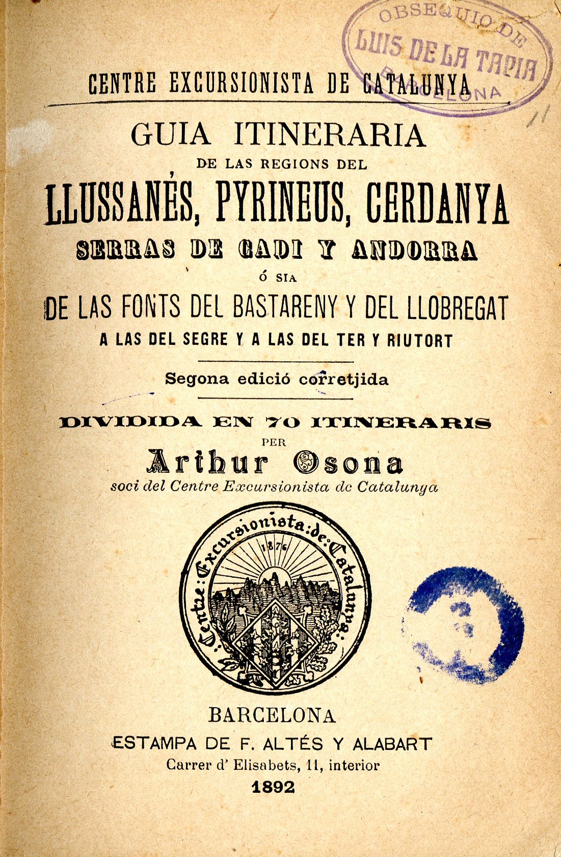 Guia itineraria de las regions del Llussanés , Pyrineus y Andorra ó sia de las Fonts del Bastareny y del Llobregat, á las del Segre y a las del Ter y Riutort : Dividida en 70 itineraris - Miniatura 2