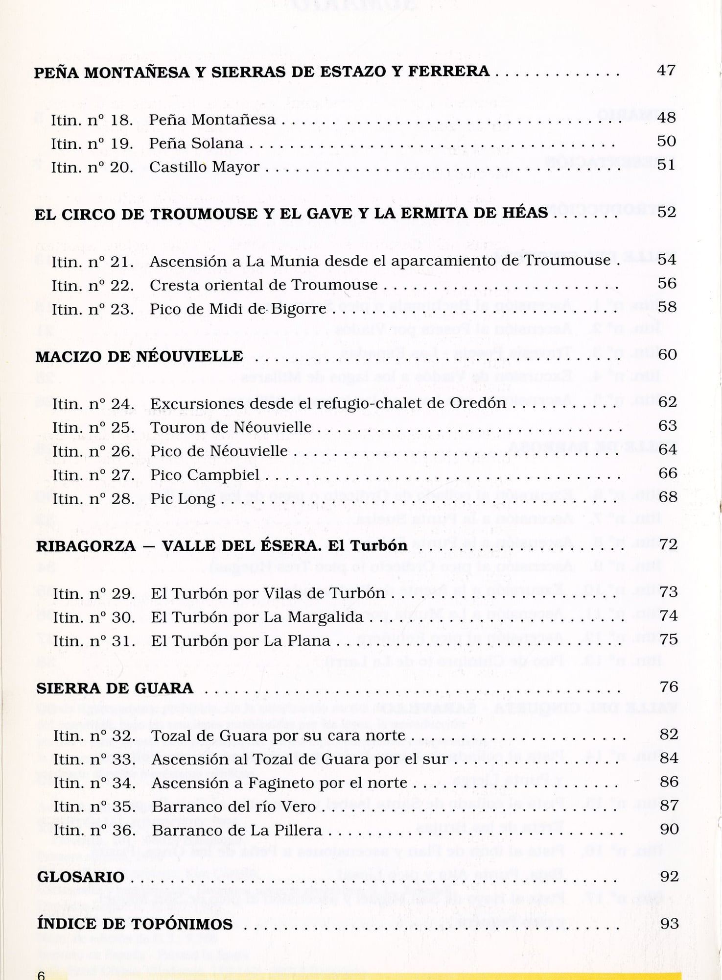 Montañas del Sobrarbe y Bigorre : Aragón y Francia Barosa,Cinqueta,Tromouse, Midi de Bigorre, Néovielle, Turbón y Guara 36 itinerarios - Miniatura 3