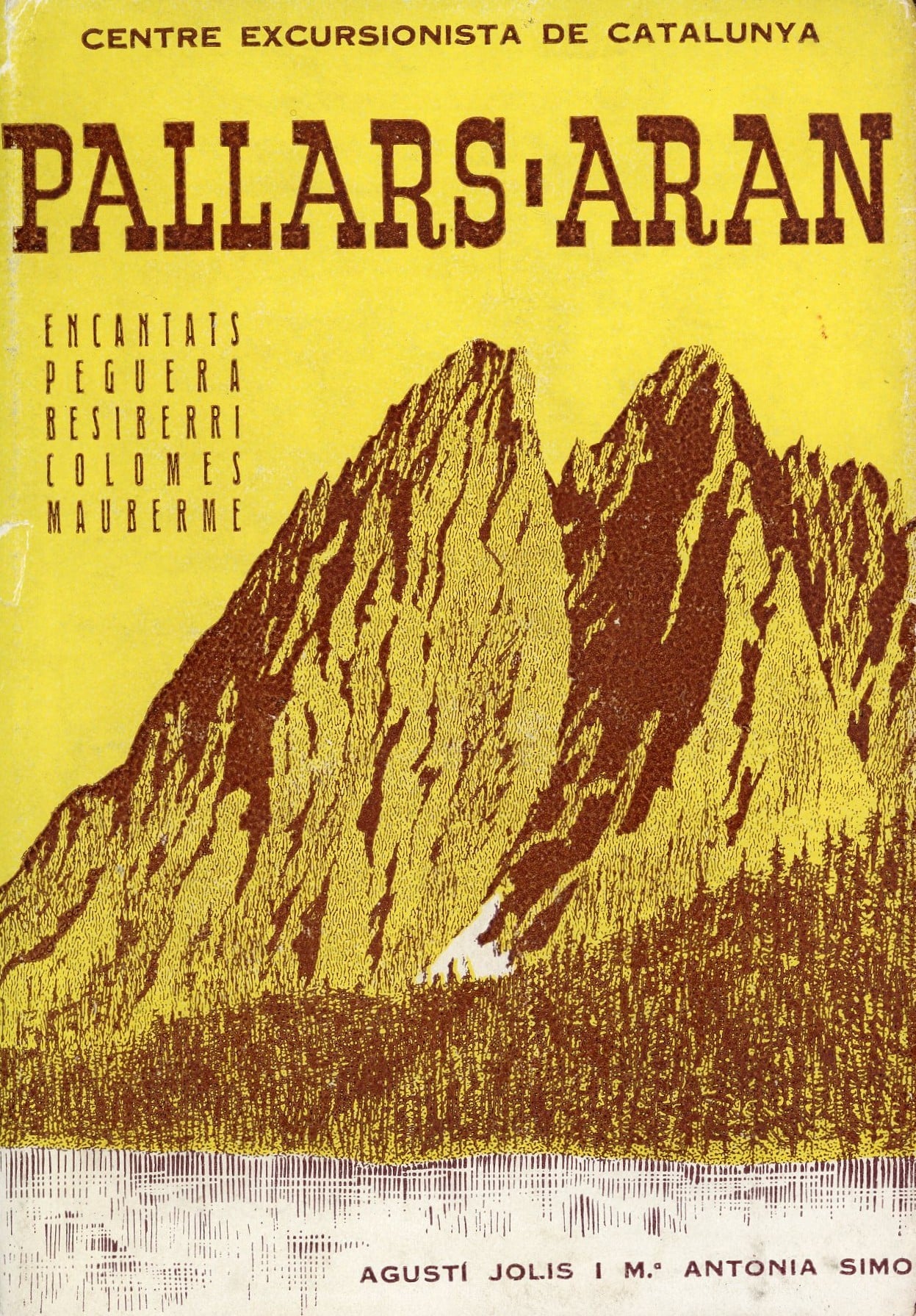 Pallars - Aran : (Del Garona i Noguera Ribagorçana al Noguera Pallaresa) : Besiberri - Montarto - Comolés - Peguera - Encantats - Mauberme - Portada