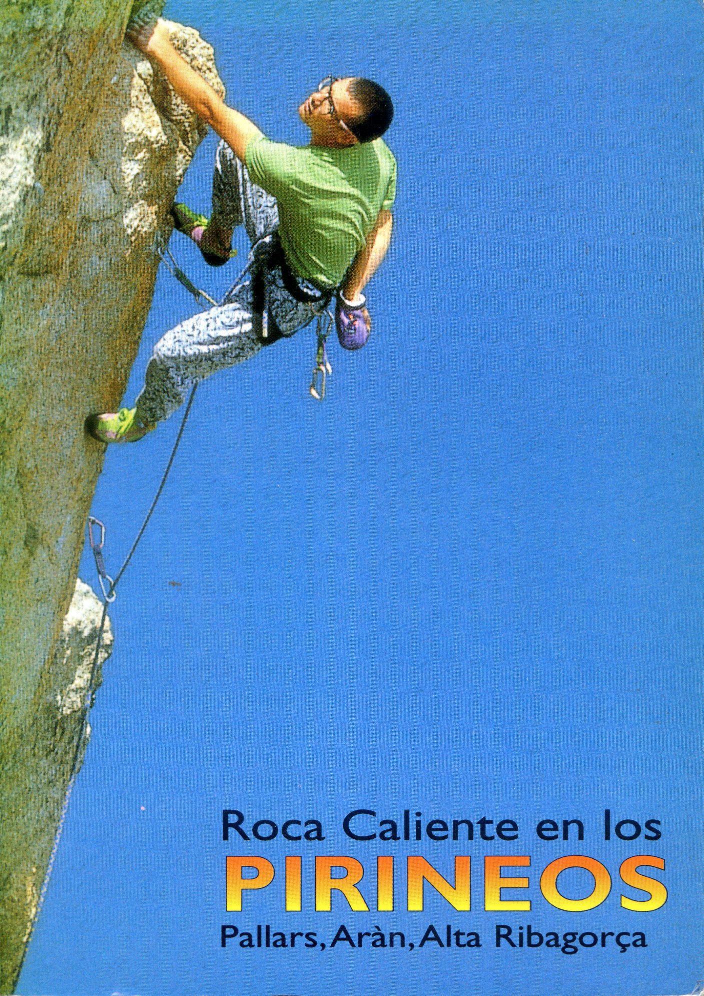 Roca caliente en los Pirineos : Pallars, Aràn, Alta Ribagorça - Portada