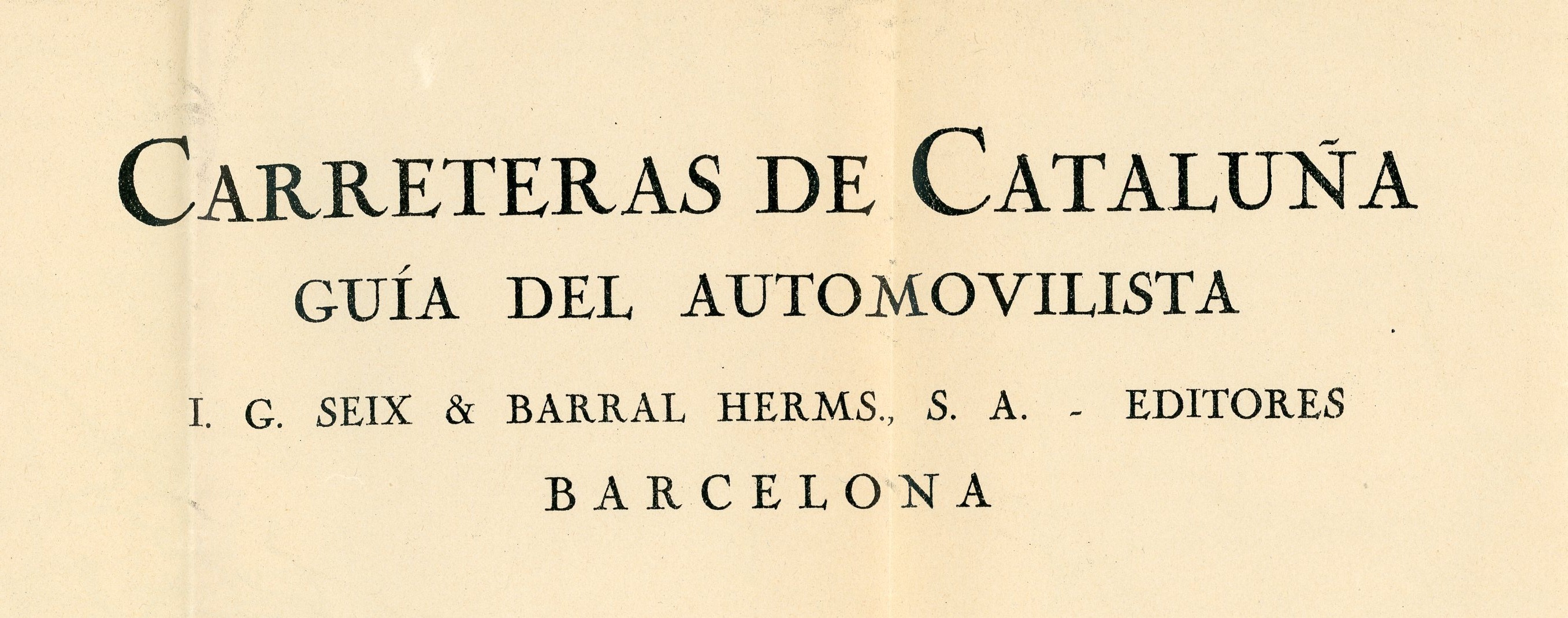 Ruta : Esquema de Carreteres de Catalunya : Itineraris - Municipis - Poblats amb carretera - Monuments Artístics - Miniatura 4