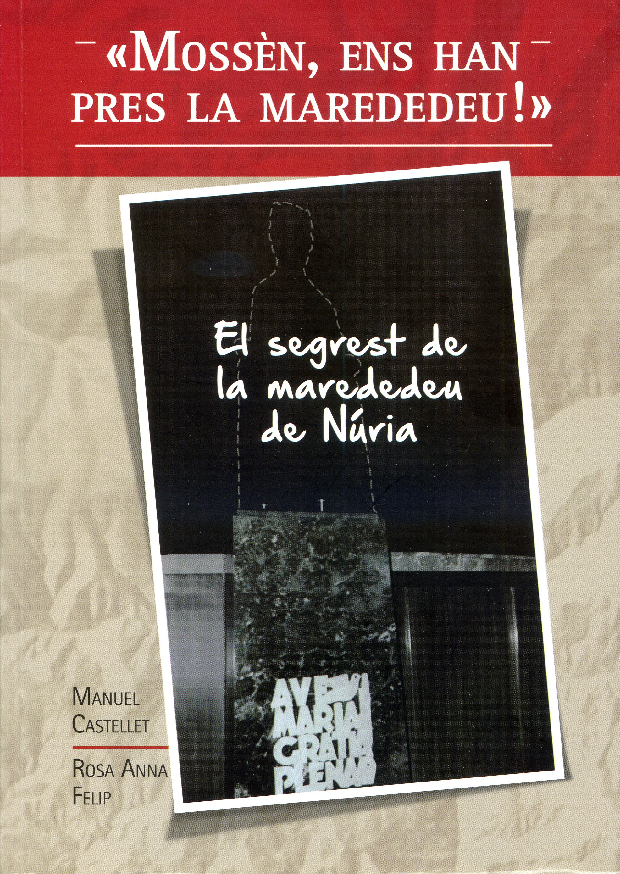 "Mossèn, ens han pres la marededeu!" : El segrest de la marededeu de Núria - Portada
