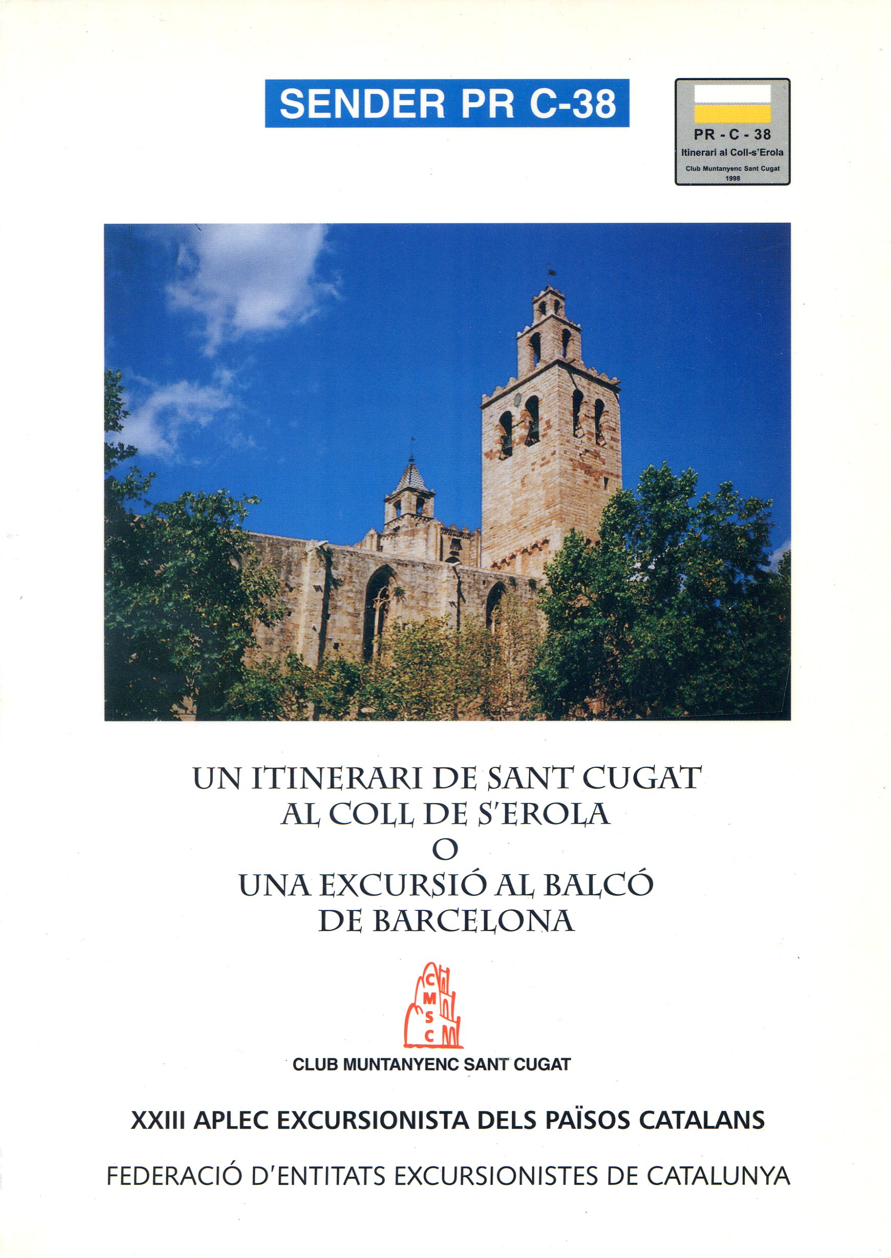 Sender PR C-38 : Un itinerari de Sant Cugat al Coll de s'Erola o una excursió al balcó de Barcelona : XXIII Aplec Excursionista dels Països Catalans - Portada