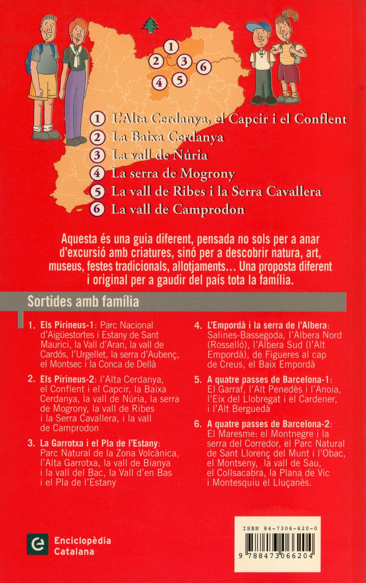 Sortides amb família : Excursions i activitats : Els Pirineus 2 : La Cerdanya, el Capcir i el Conflent, La Vall de Núria, La serra de Mogrony, La vall de Ribes i la Serra Cavallera, La vall de Camprodon. - Miniatura 4