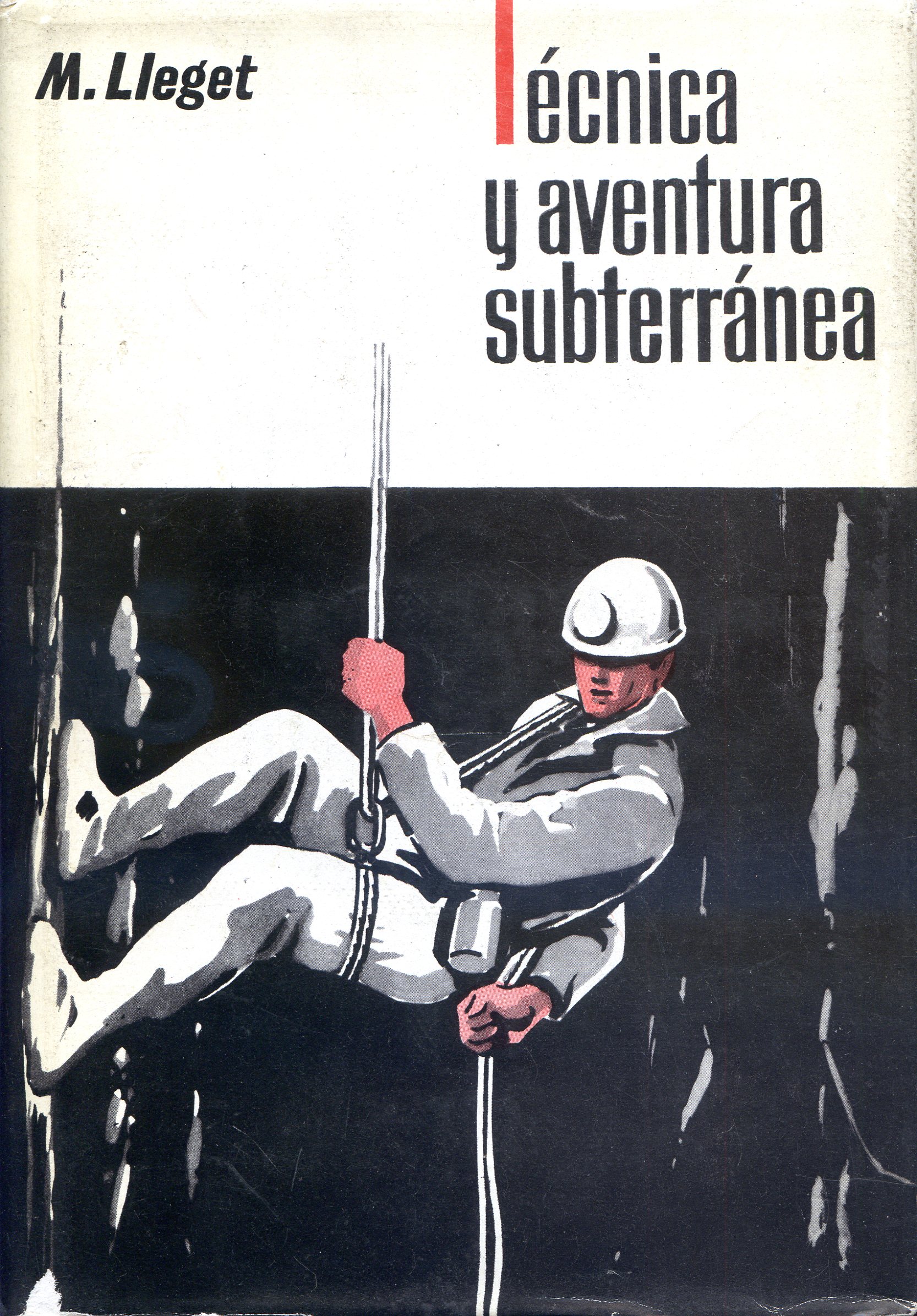 Técnica y aventura subterránea - Portada