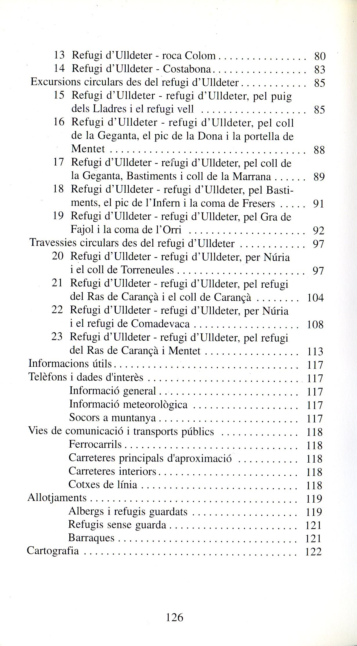 Ulldeter : Excursions i travessies des del refugi - Miniatura 3