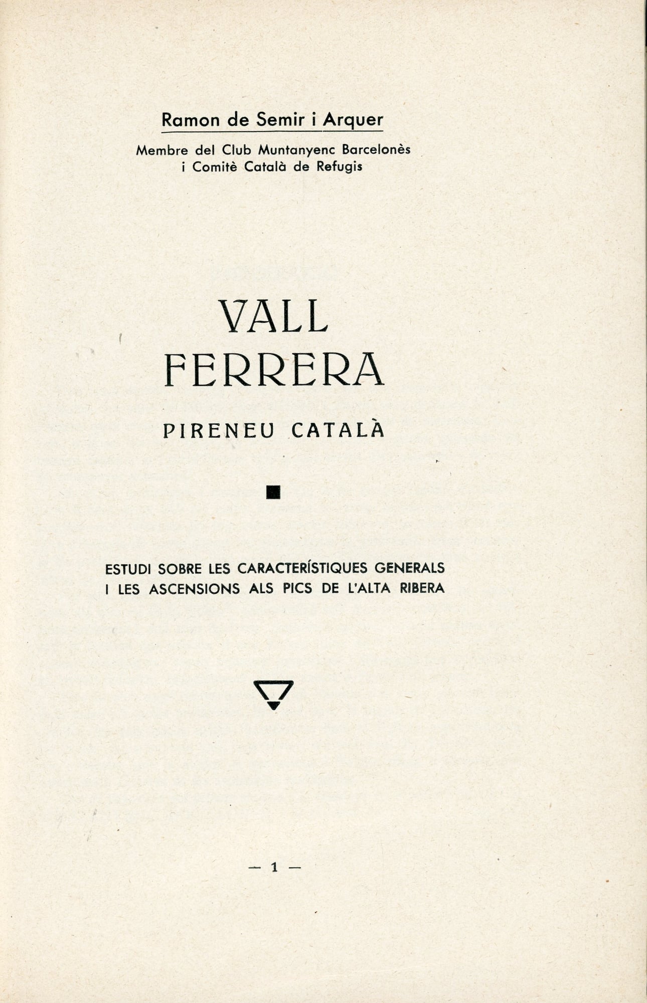 Vall Ferrera : Pirineu català : Estudi sobre les característiques generals i les ascensions als pics de l'Alta Ribera - Miniatura 4