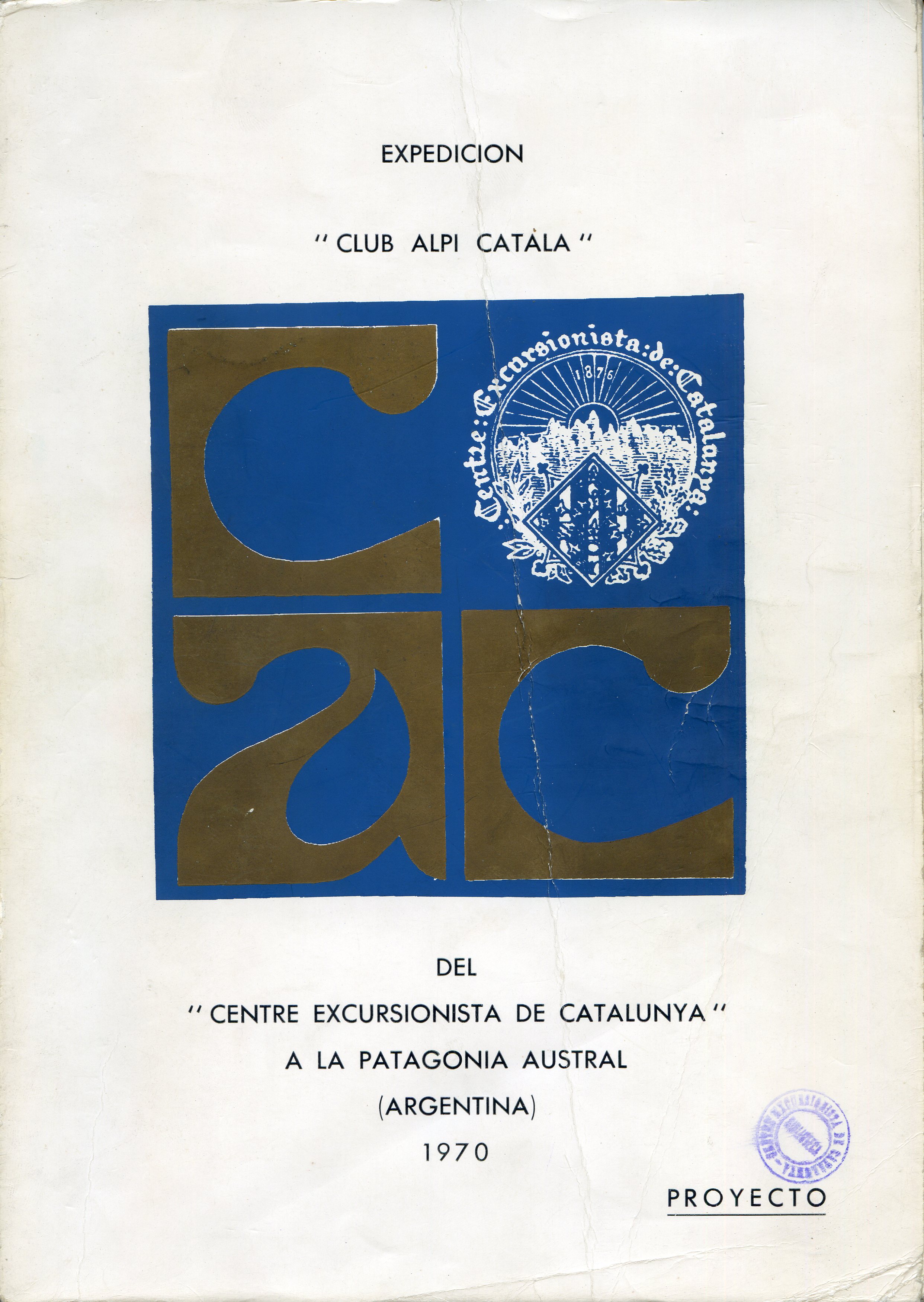Expedición "Club Alpí Català" del "Centro Excursionista de Catalunya" a la Patagonia Austral (Argentina) : Proyecto - Portada