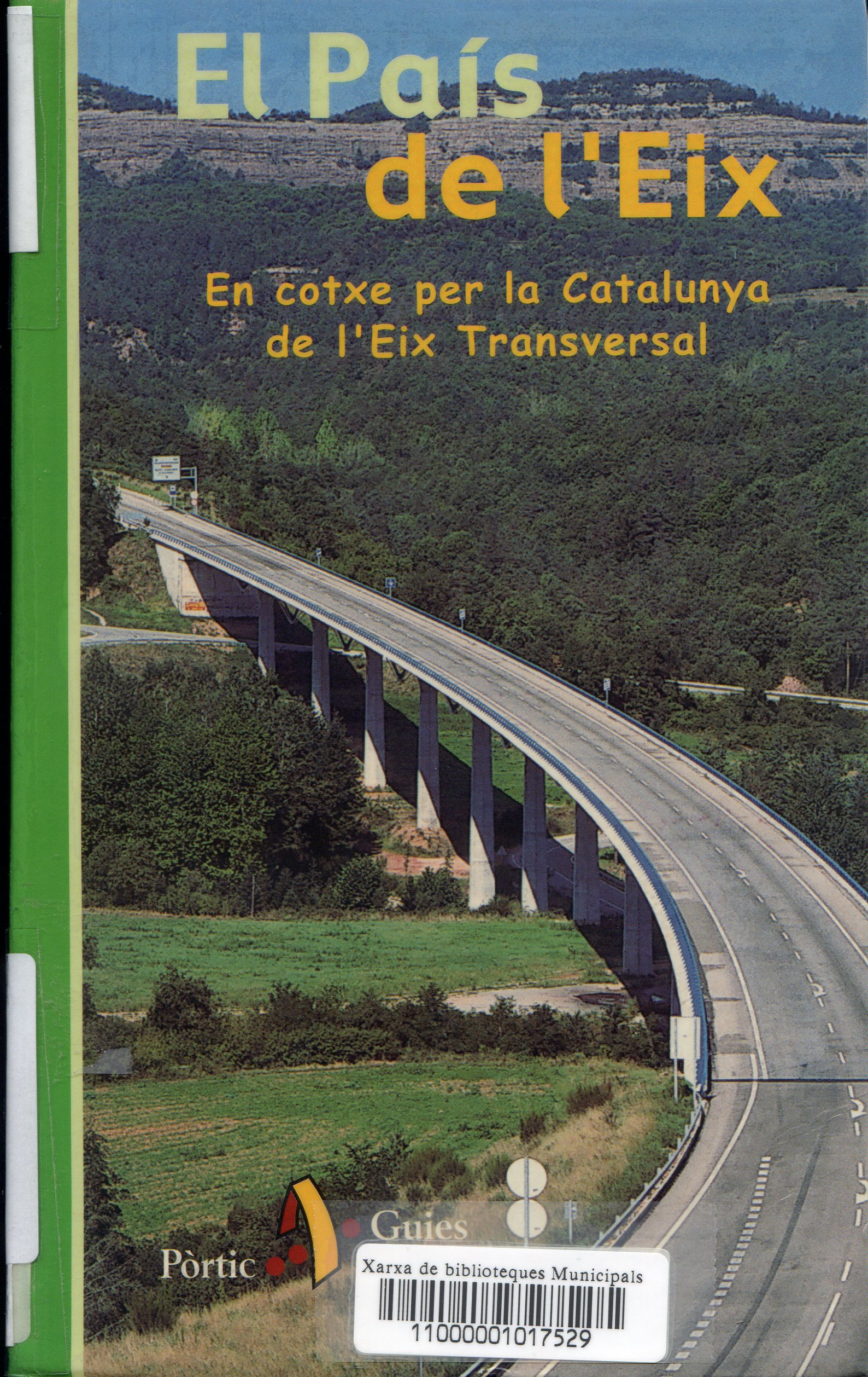 País de l'Eix, El : En cotxe per la Catalunya de l'Eix Transversal - Portada