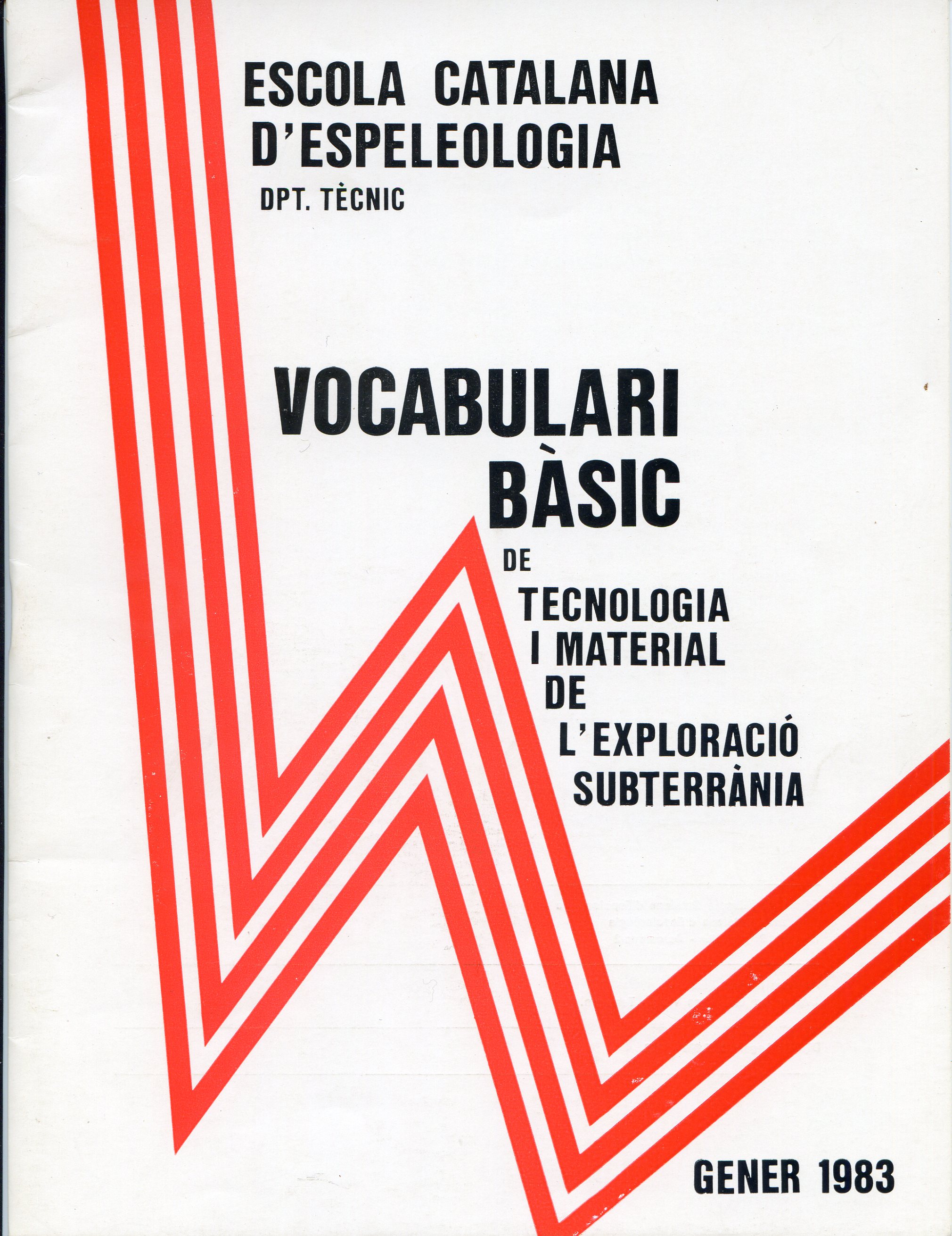 Vocabulari bàsic de tecnologia i material de l'exploració subterrània : Gener 1983 - Portada