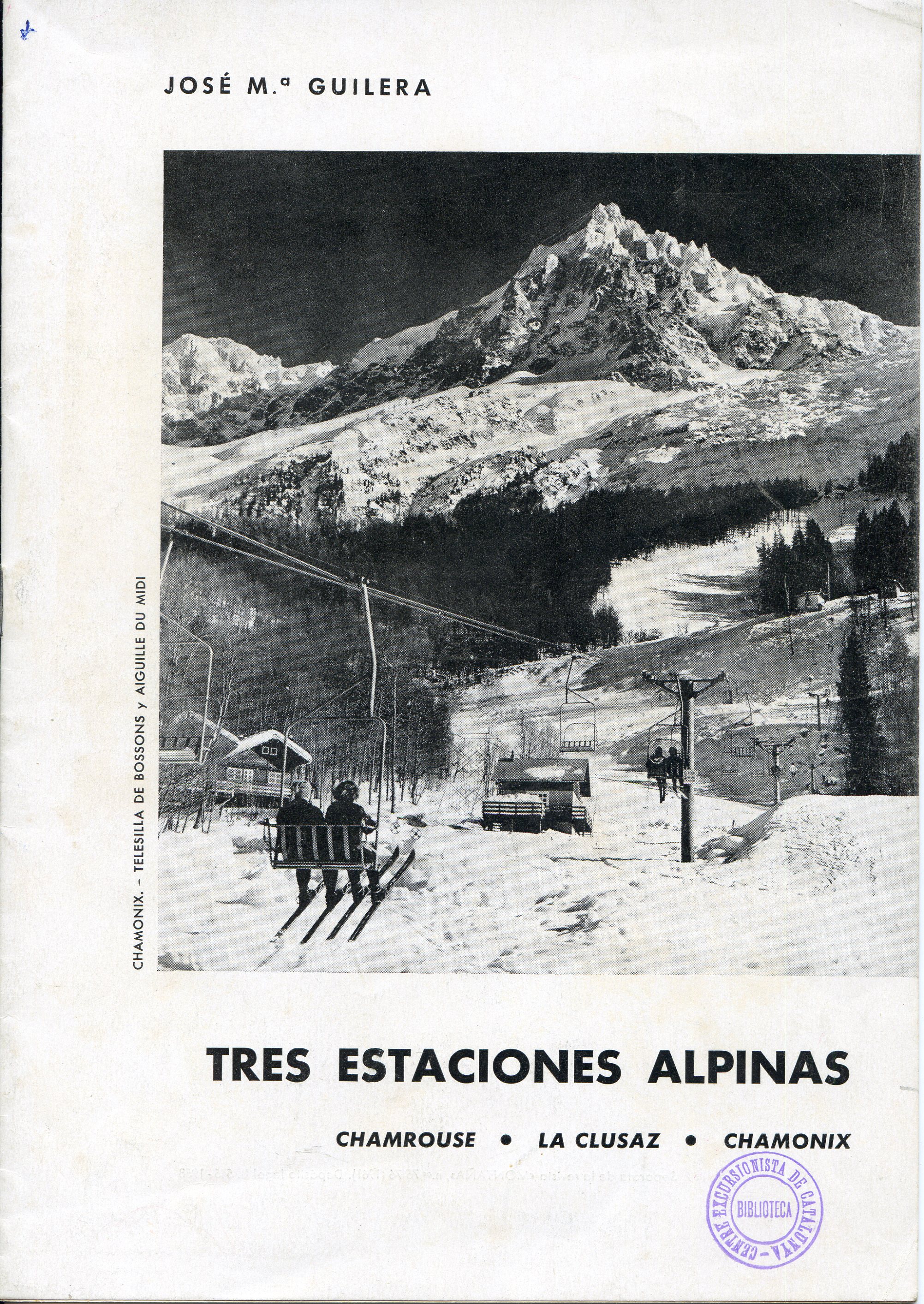 Tres Estaciones Alpinas : Chamrouse · La Clusaz · Chamonix - Portada