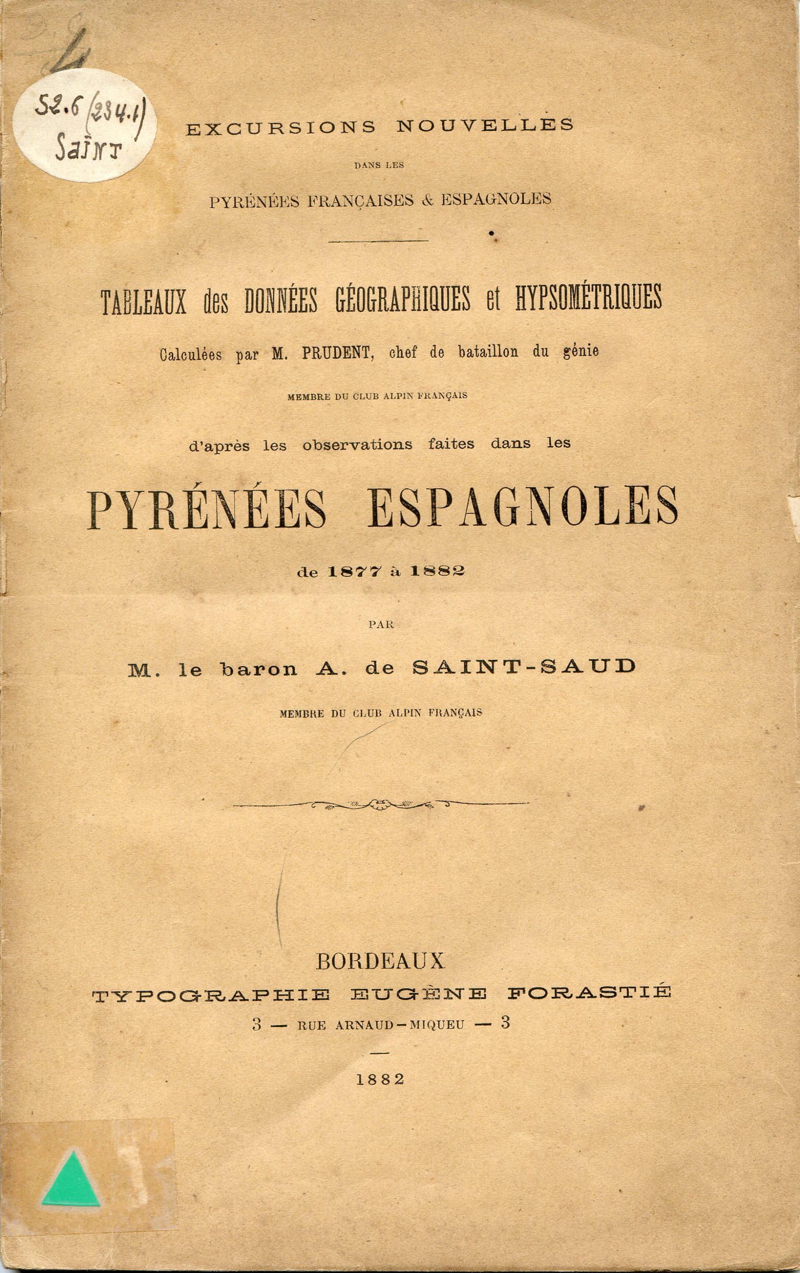 Tableaux des donées géographiques et hypsométriques calculées per M. Prudent, chef de bataillon du génie membre du Club Alpin Français d'après les observations faites dans les Pyrénées espagnoles de 1887 à 1882 - Portada
