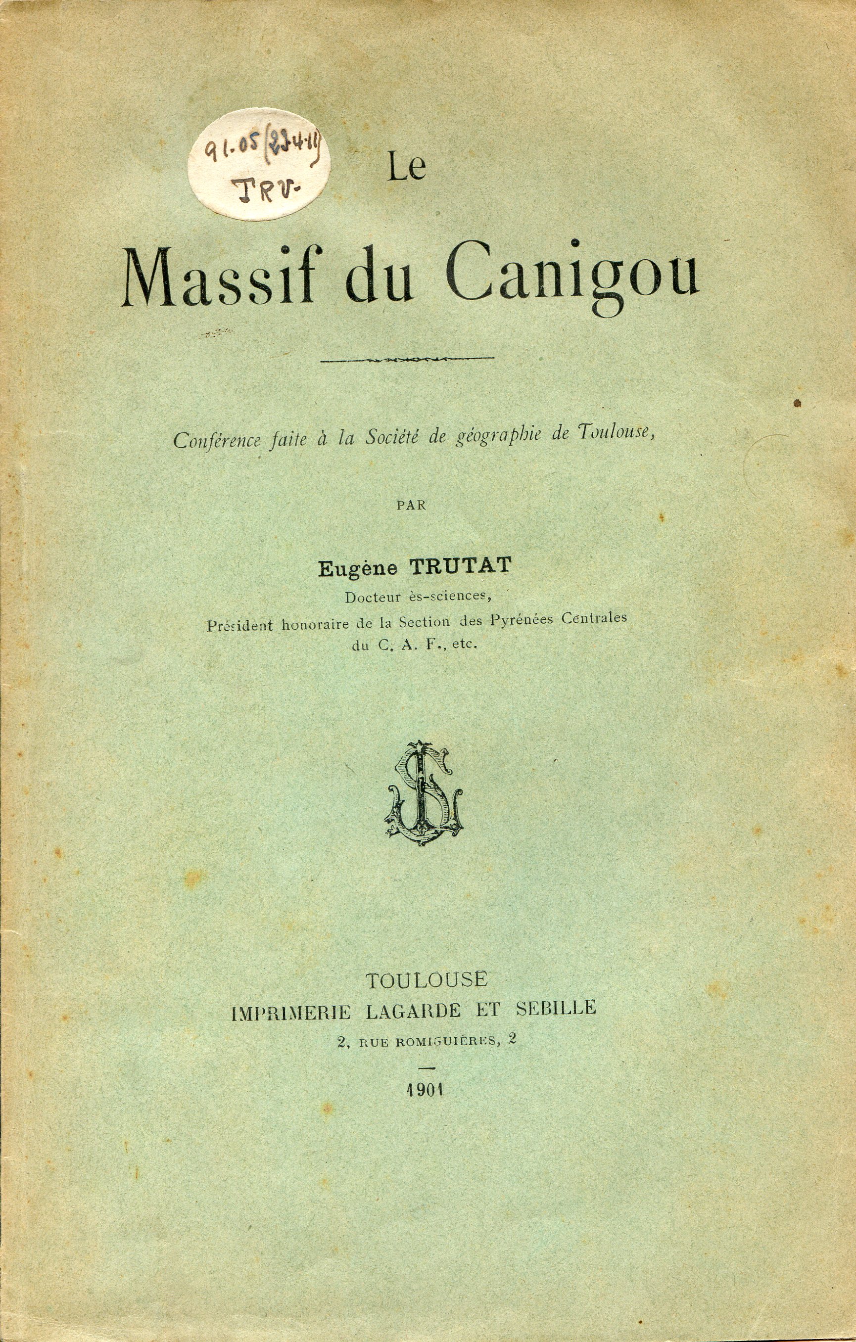Massif du Canigou, Le : Conférence faite àla Société de géographie de Toulouse - Portada