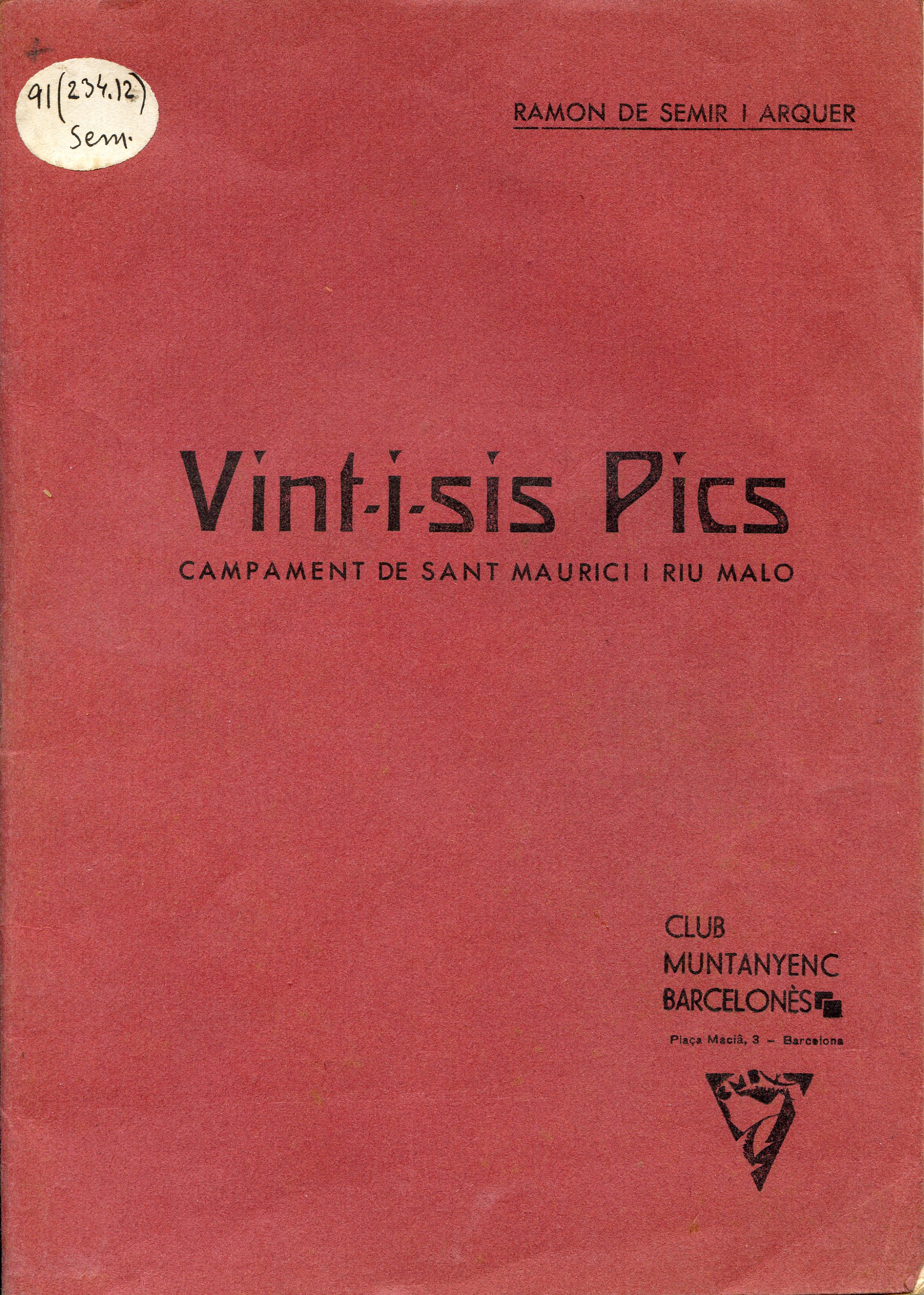 Vint-i-sis Pics : Campament a Sant Maurici i Riu Malo - Portada