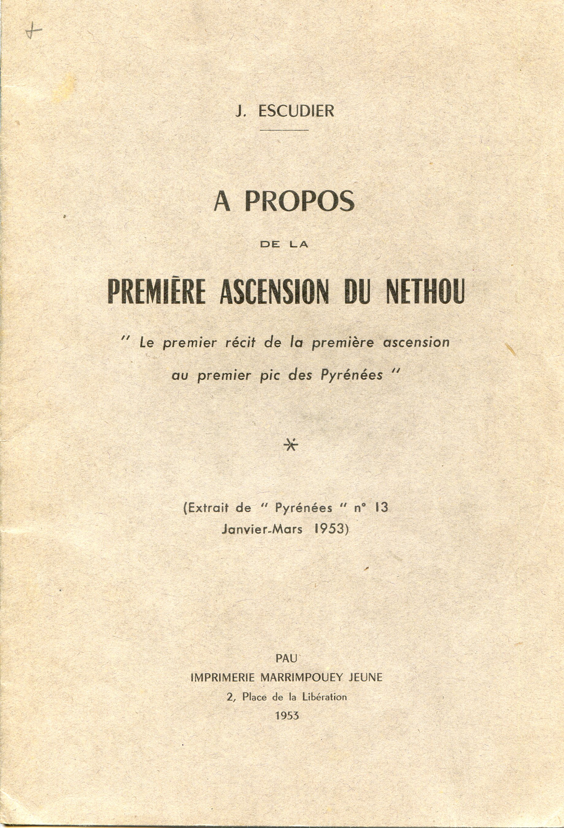 A propos de la première ascension du Nethou "Le premier récit de la première ascension au premier pic des Pyrénées" - Portada