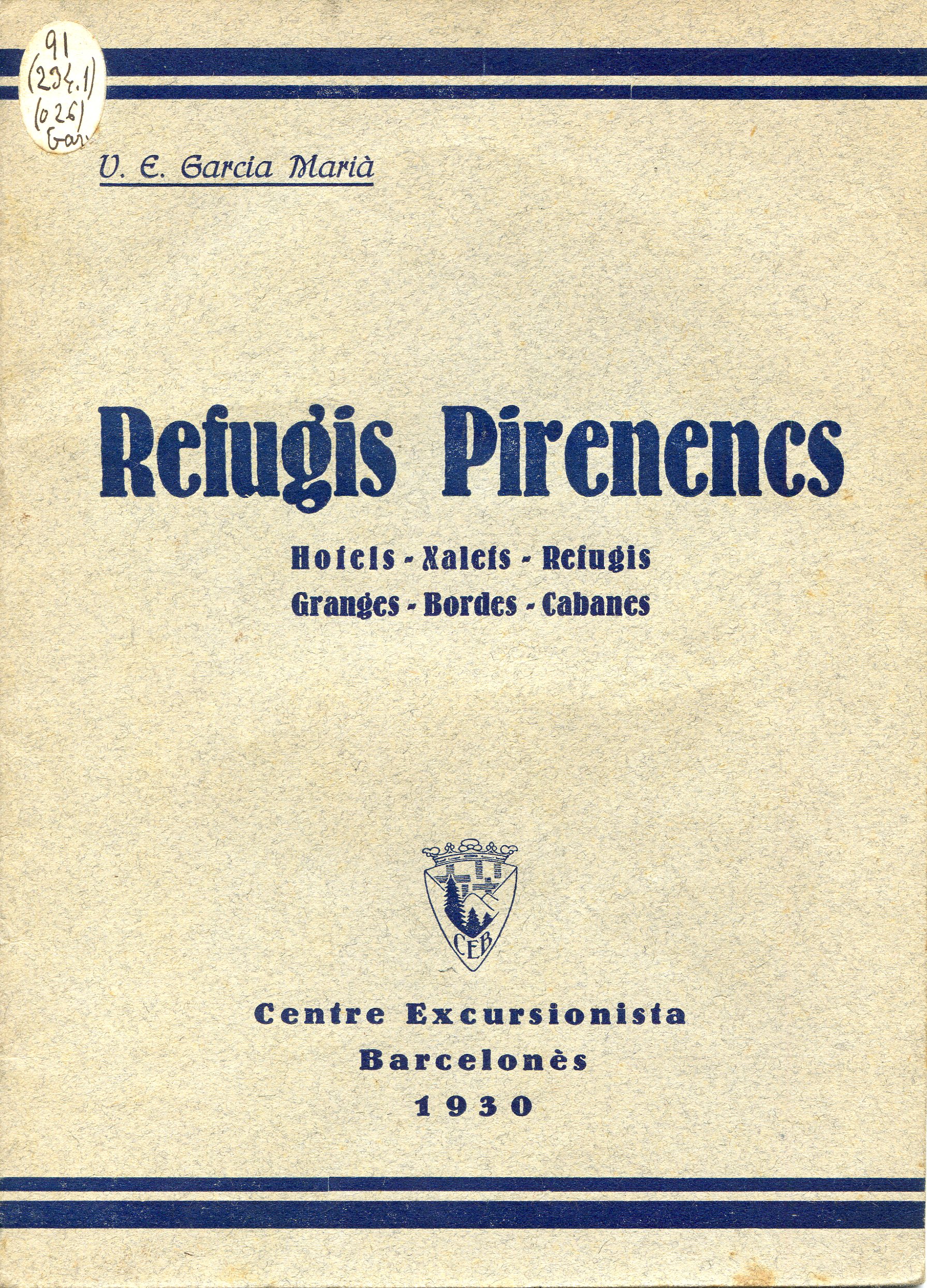Refugis Pirinencs : Hotels - Xalets - Refugis - Granges - Bordes - Cabanes - Portada