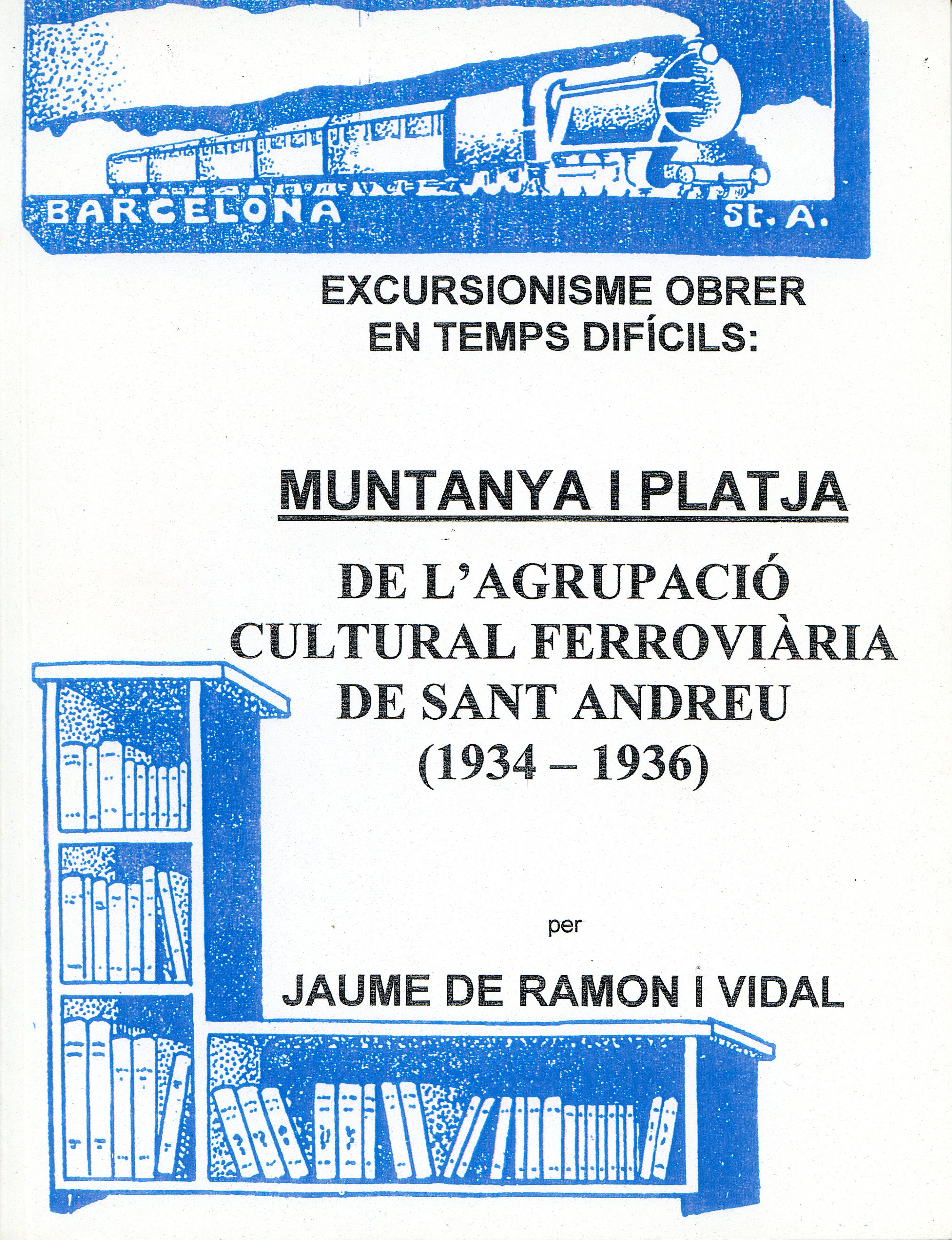 Excursionisme obrer en temps difícils : "Muntanya i platja" de l'Agrupació Cultural Ferroviària de Sant Andreu (1934-1936) - Portada