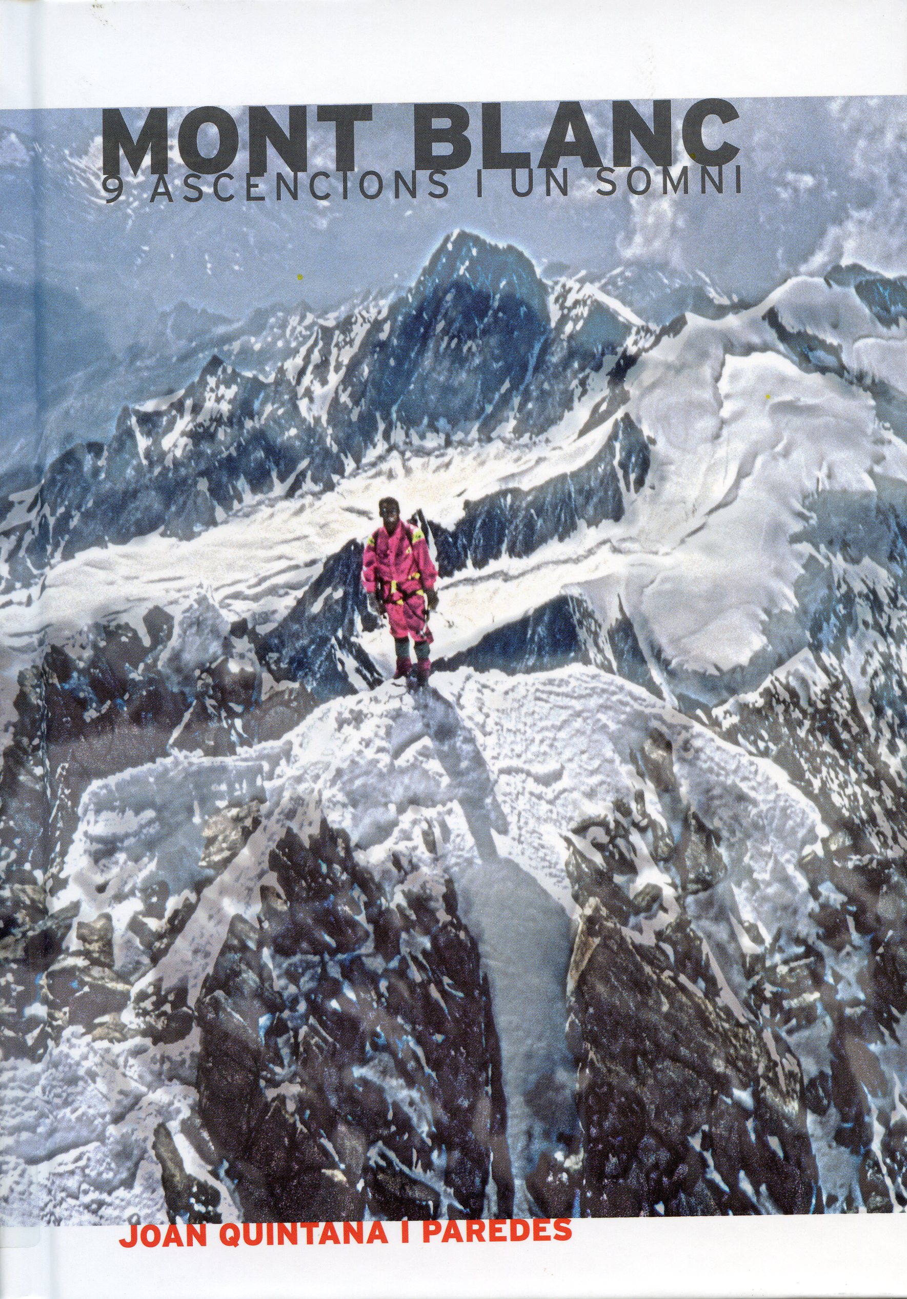 Mont Blanc : 9 ascensions i un somni - Portada