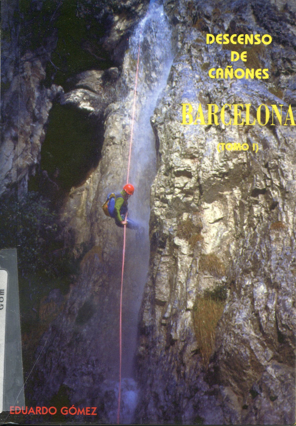 Descenso de cañones : Barcelona (Tomo I) - Portada