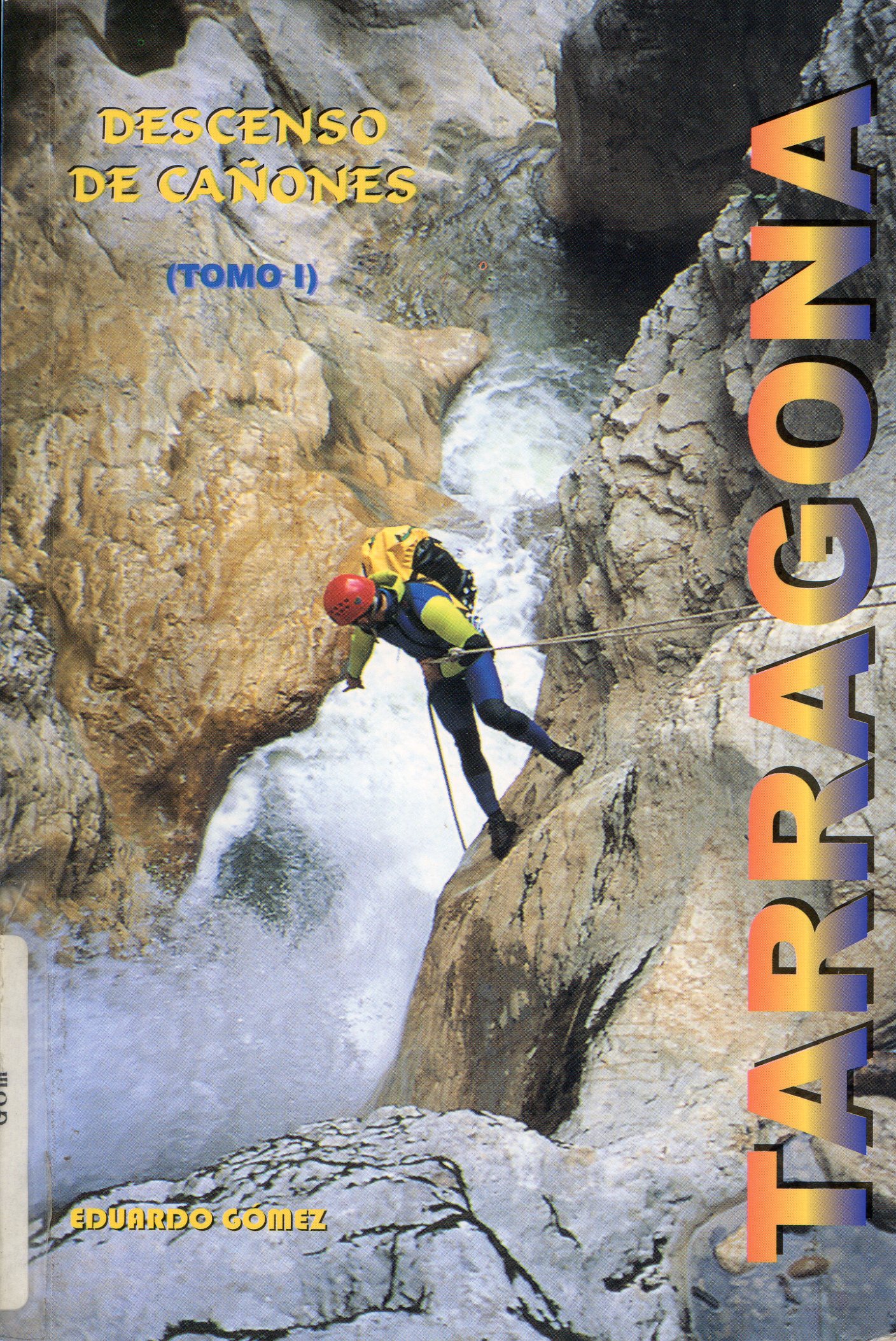 Descenso de cañones : Tarragona (Tomo I) - Portada