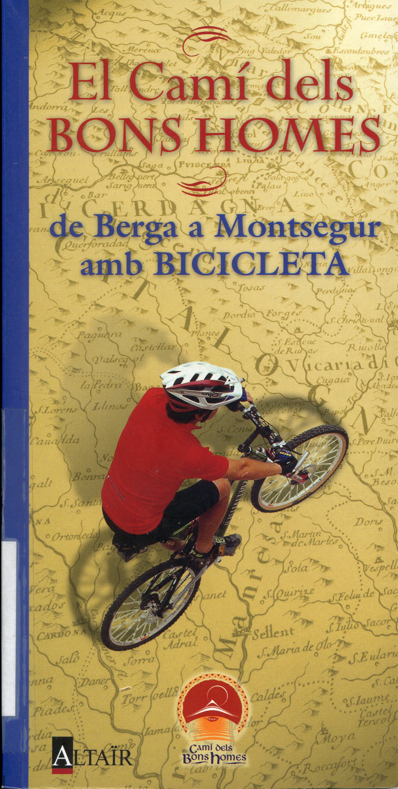 Camí dels Bons Homes, El : de Berga a Montsegur amb bicicleta - Portada