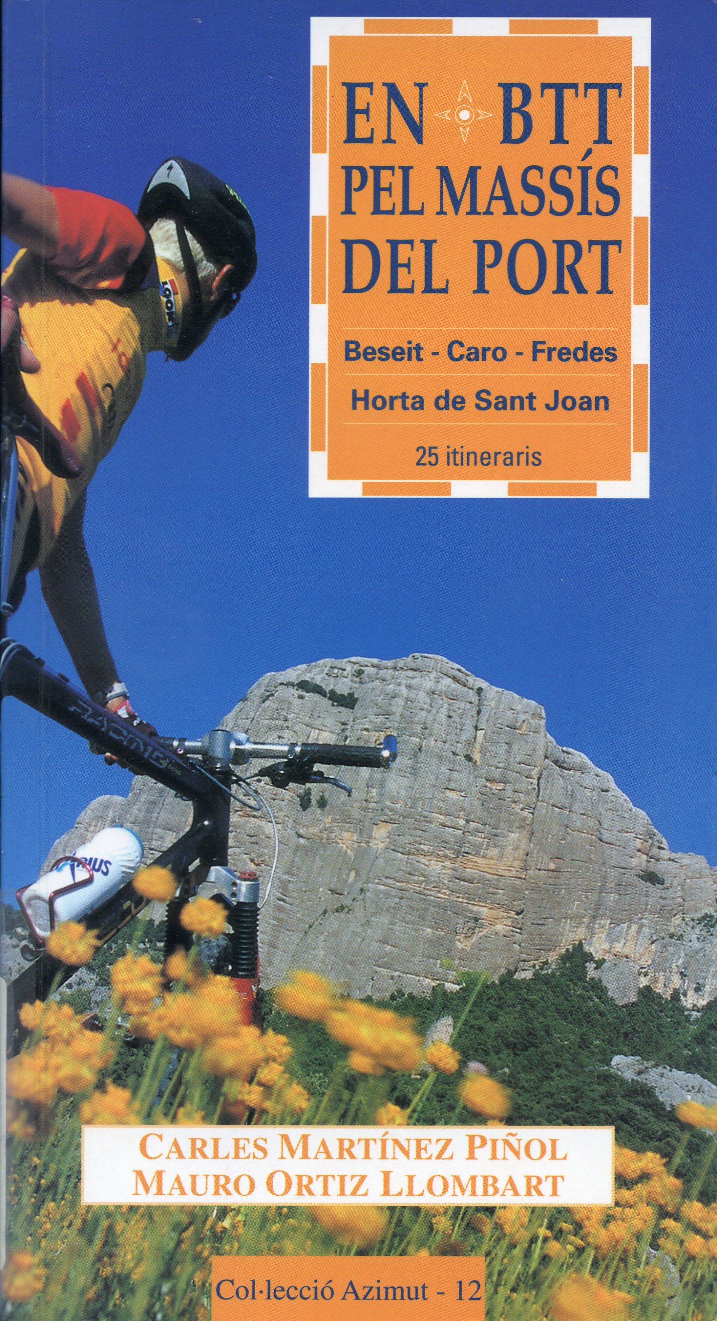 En BTT pel Massís del Port : Beseit-Caro-Fredes-Horta de Sant Joan : 25 itineraris - Portada