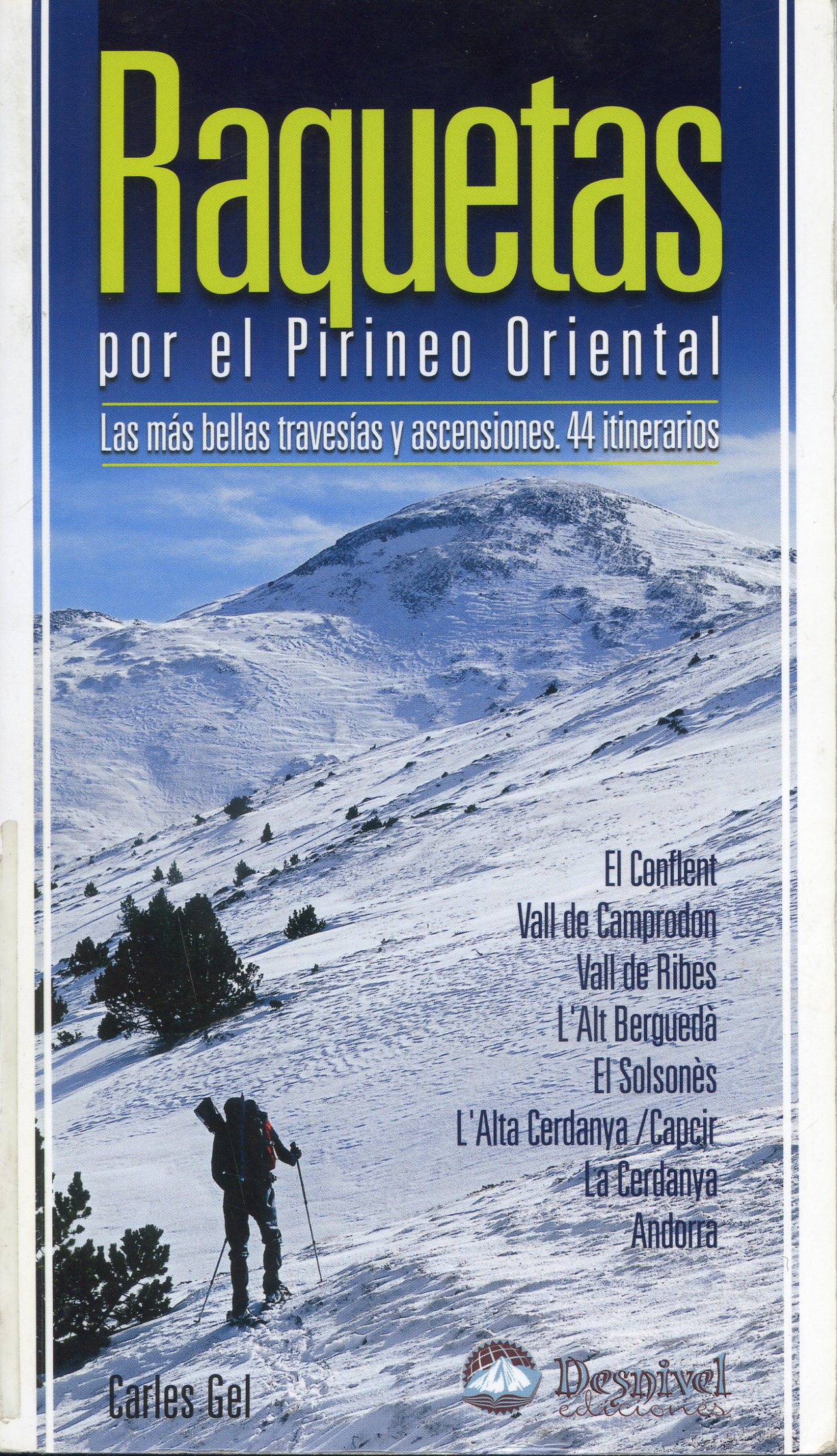 Raquetas por el Pirineo Oriental : Las más bellas travesías y ascensiones. 44 itinerarios - Portada
