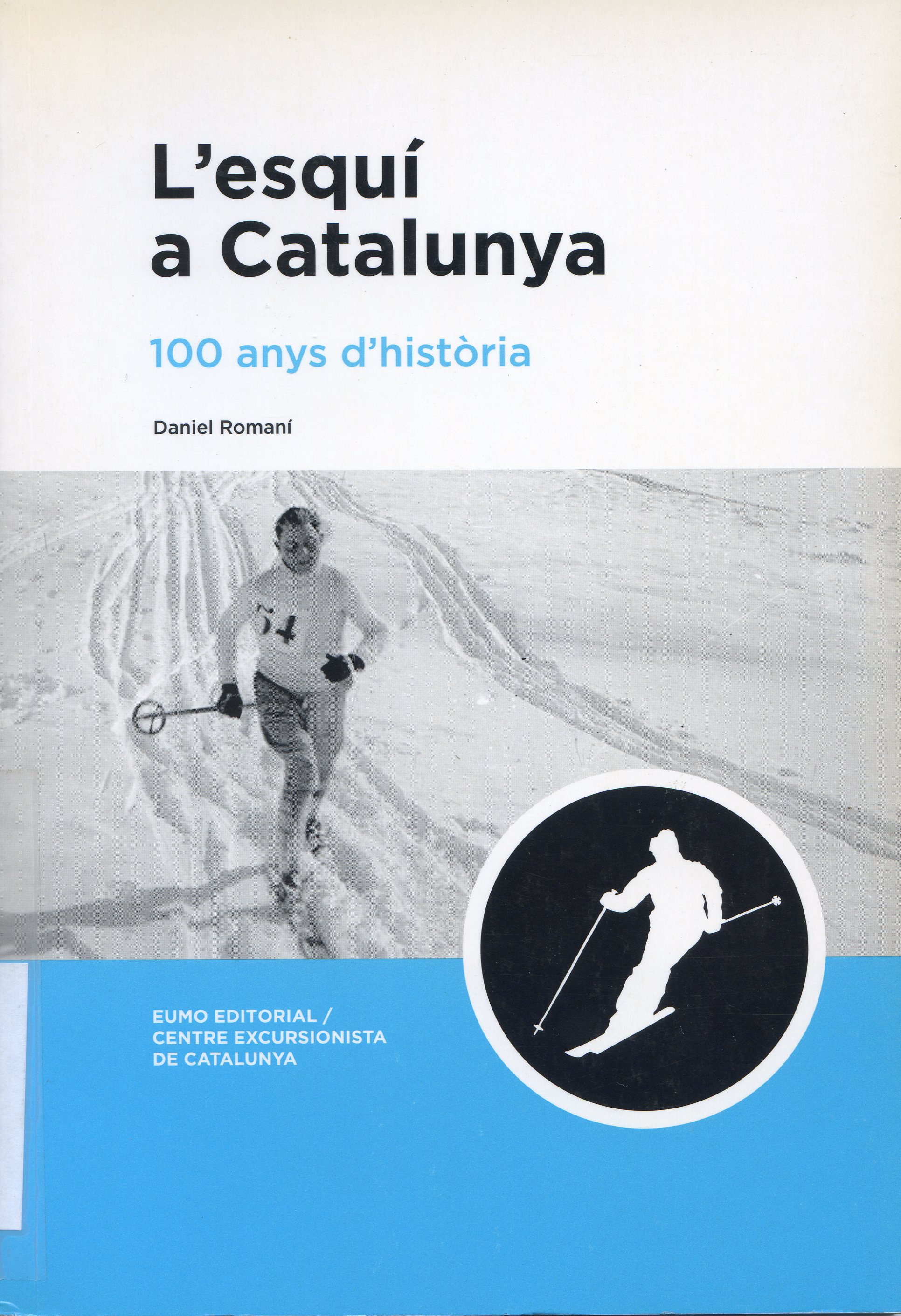 Esquí a Catalunya, L : 100 anys d'història - Portada