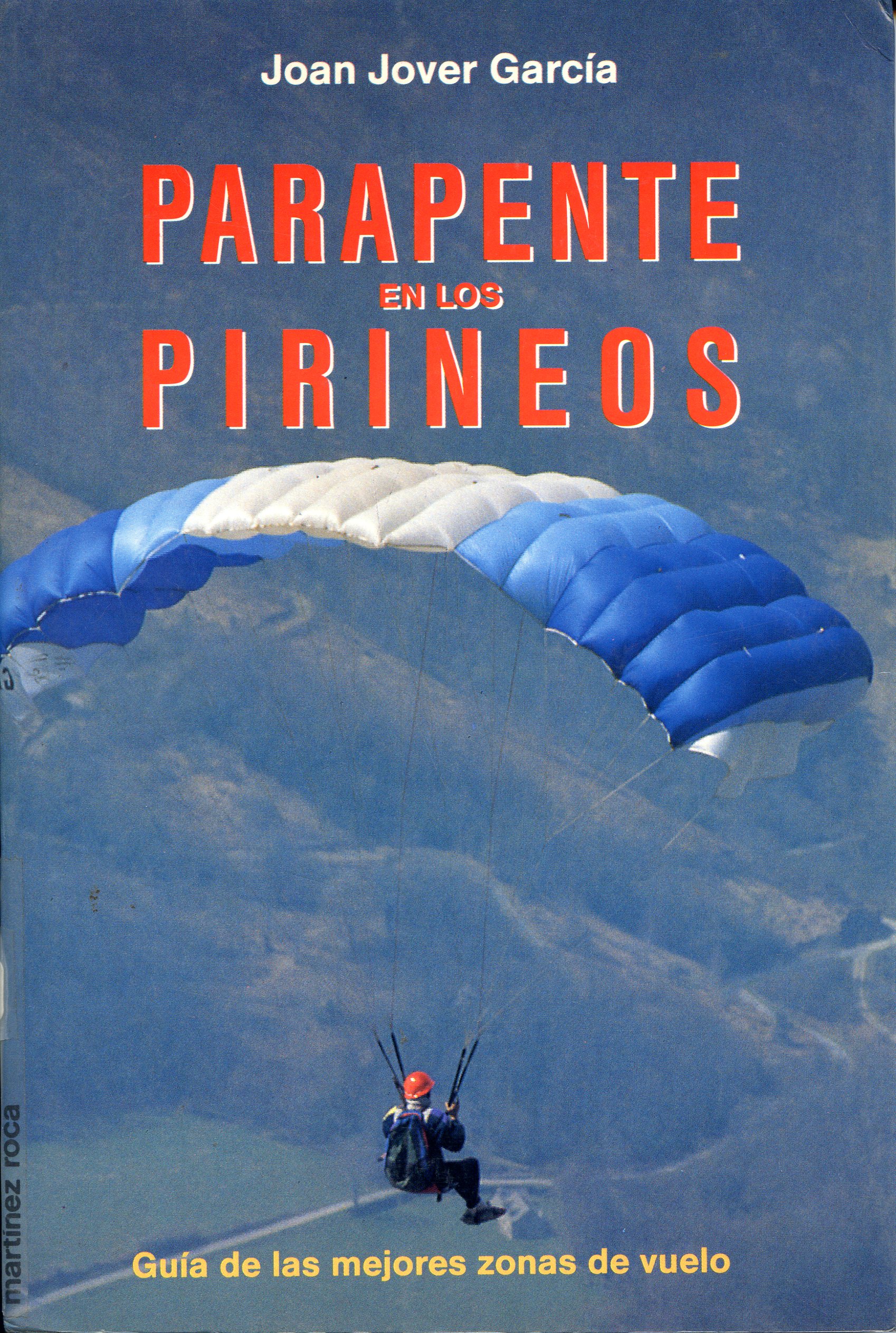 Parapente en los Pirineos : Guía de las mejores zonas de vuelo - Portada