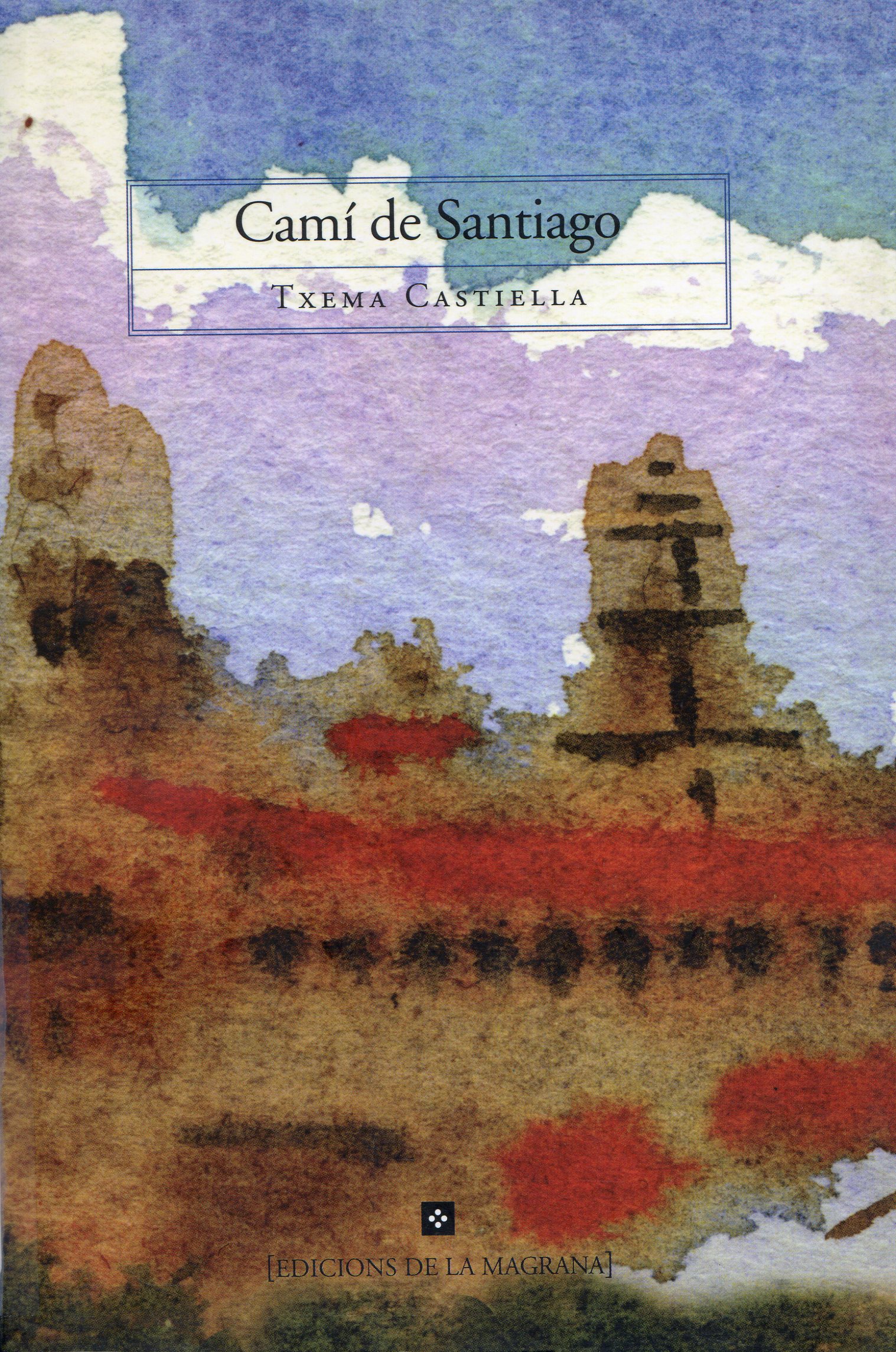 Camí de Santiago : Crònica laica d'un pelegrinatge - Portada