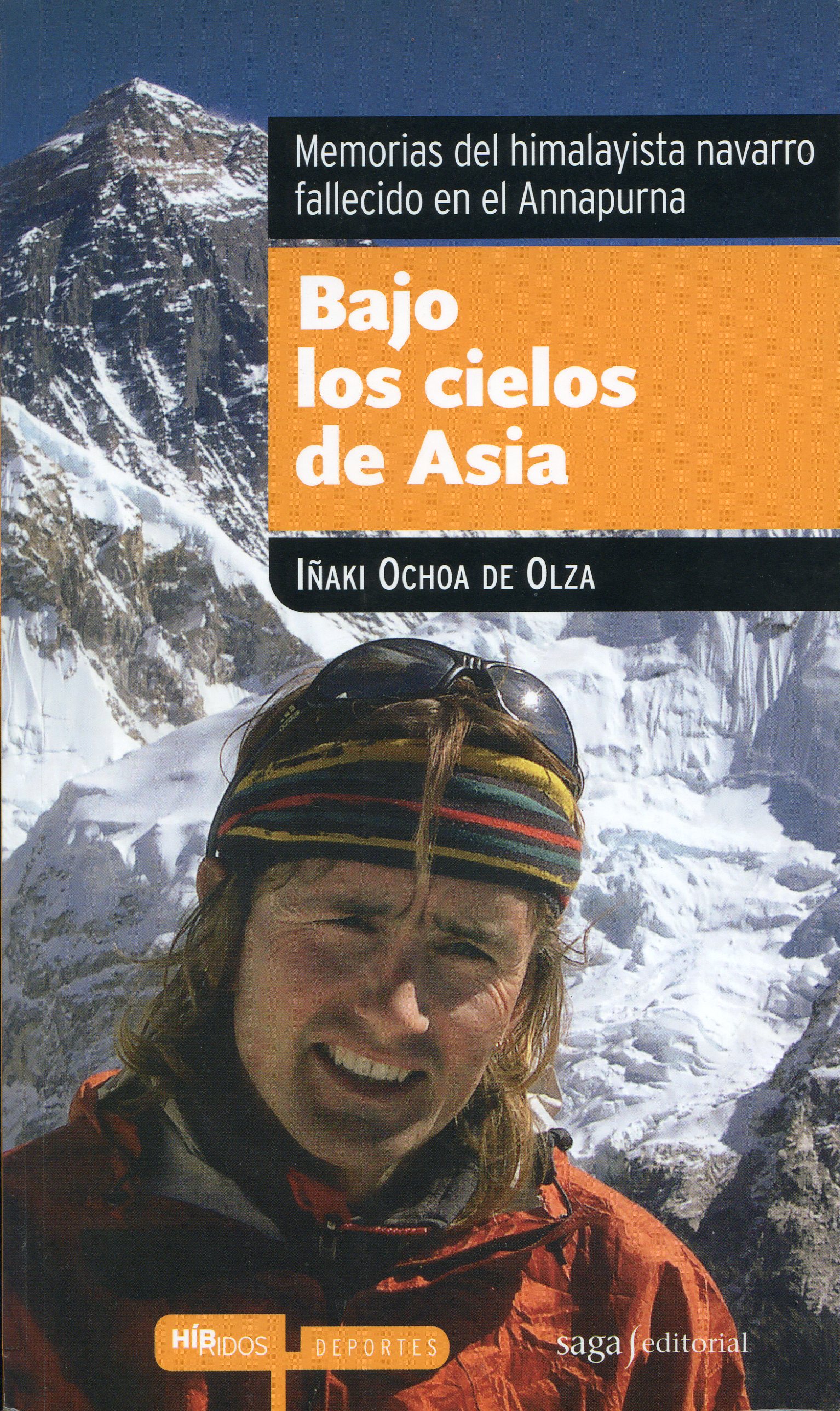 Bajo los cielos de Asia : Memorias del himalayista navarro fallecido en el Annapurna - Portada
