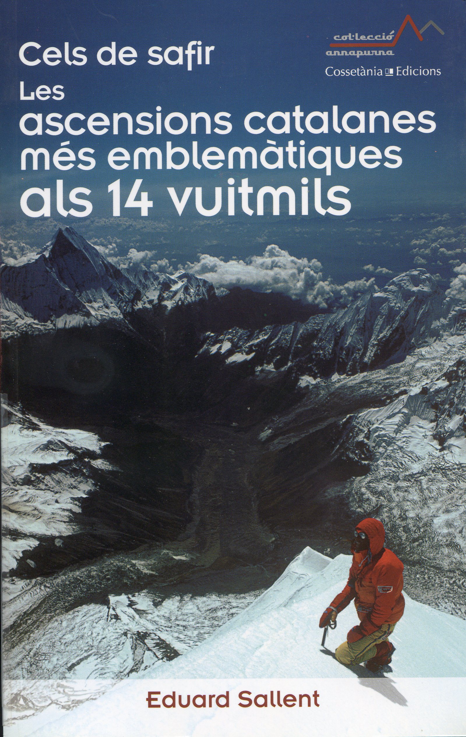 Cels de safir :  Les ascensions catalanes més emblemàtiques als 14 vuitmils - Portada