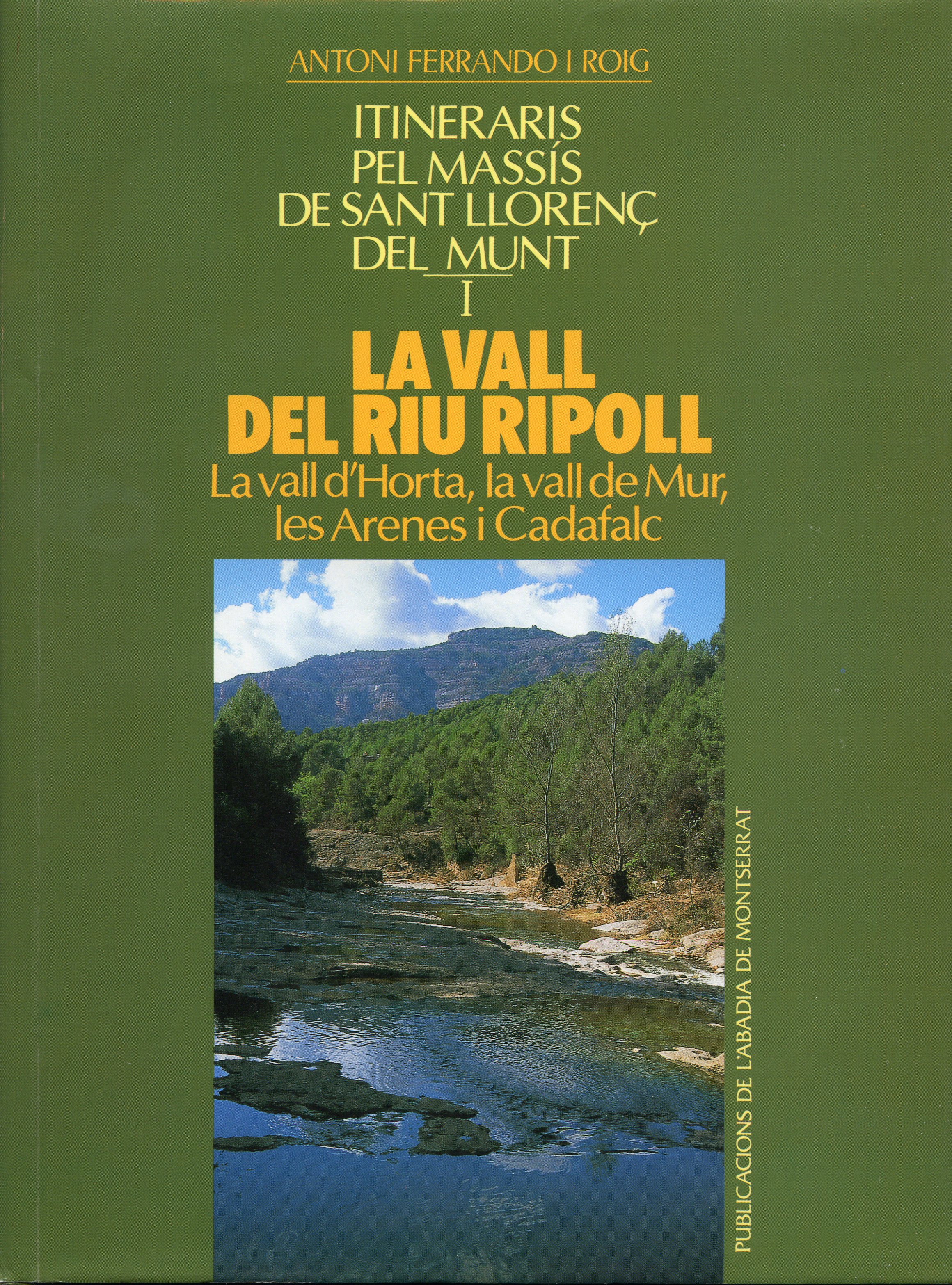 Itineraris pel massís de Sant Llorenç del Munt i la vall del riu Ripoll : La vall d'Horta, la vall de Mur, les Arenes i Cadafalc - Portada