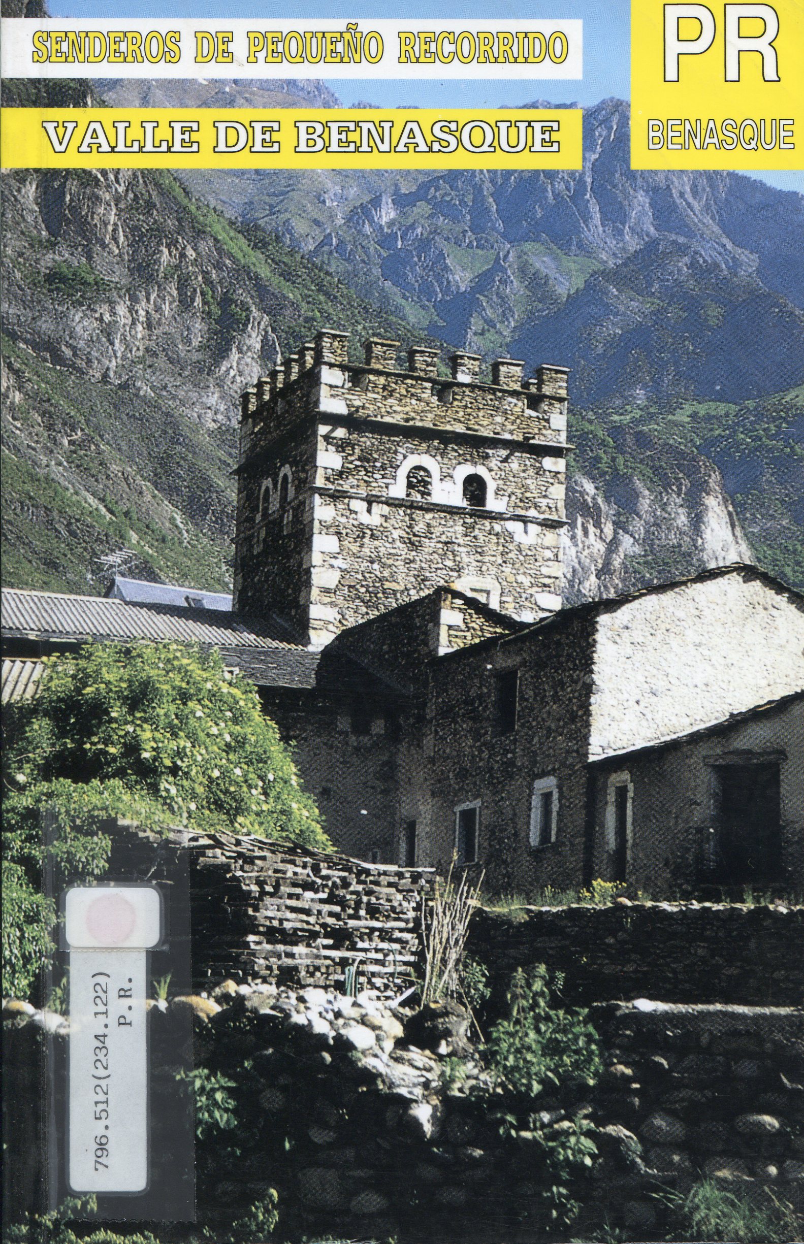 PR Benasque : Senderos de pequeñorecorrido : Valle de Benasque - Portada
