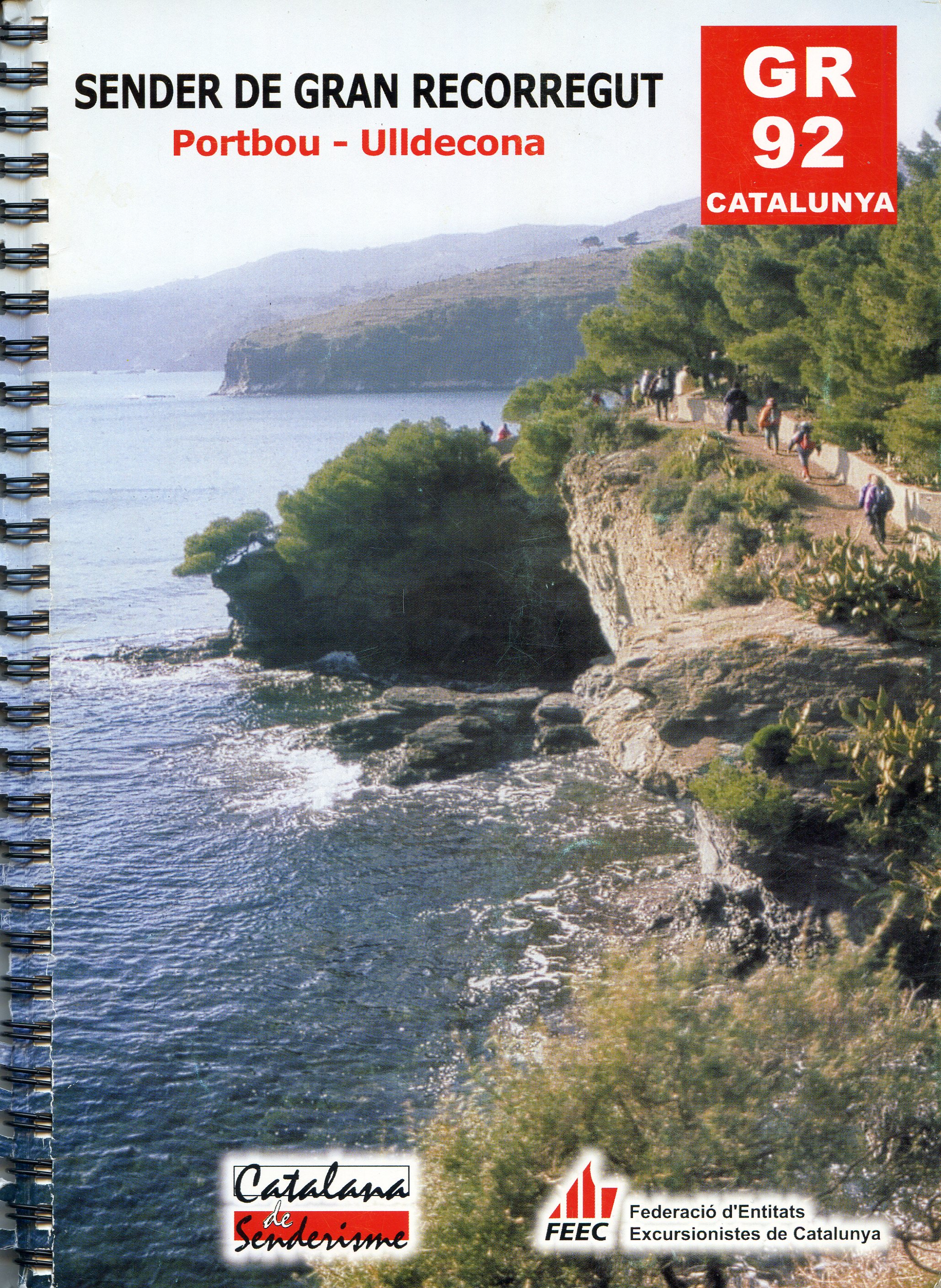 GR 92 Catalunya : Sender de gran recorregut : Portbou Ulldecona - Portada