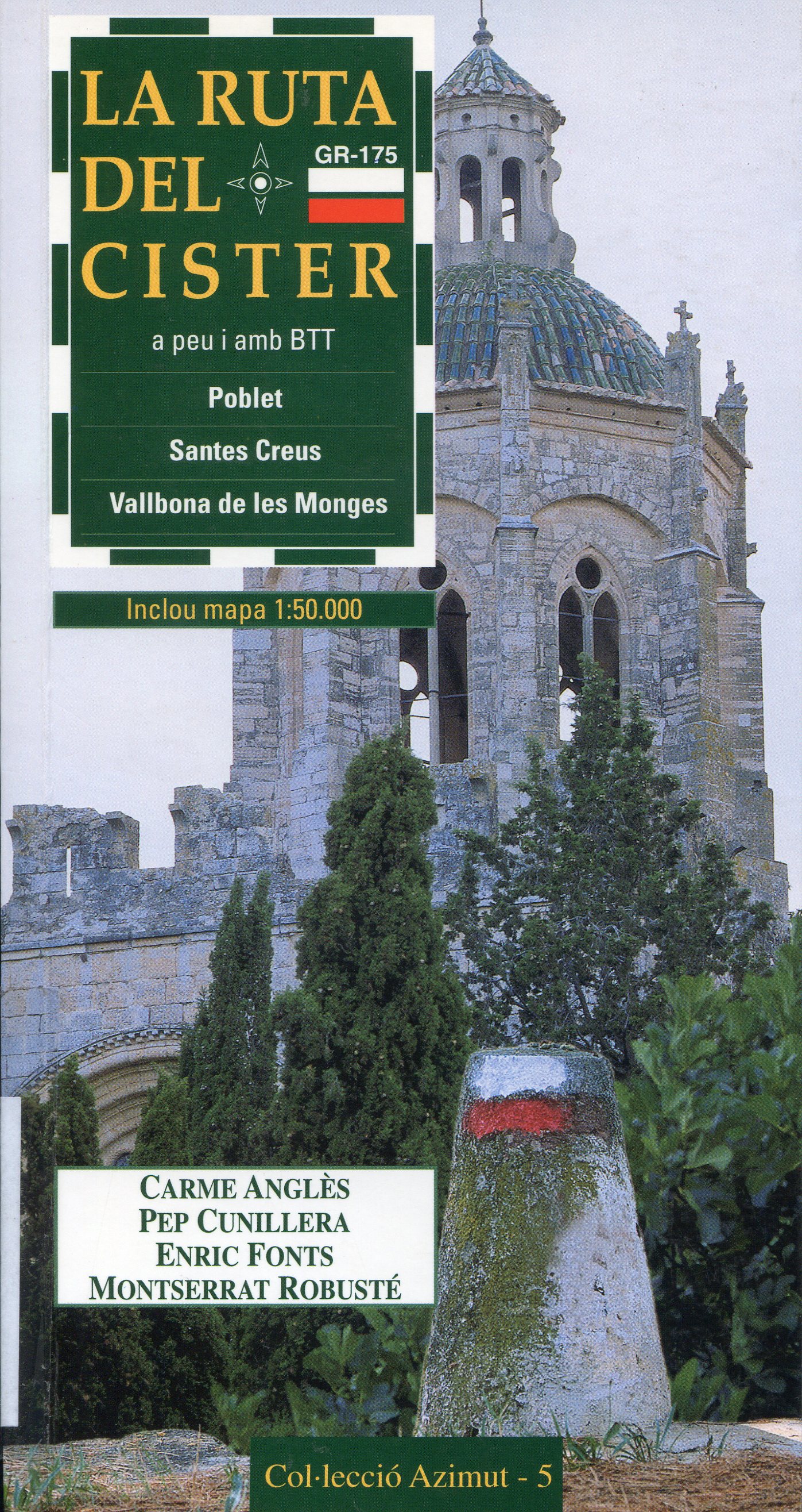 Ruta del Cister a peu i amb BTT GR-175 Poblet-Santes Creus-Vallbona de les Monges, La - Portada